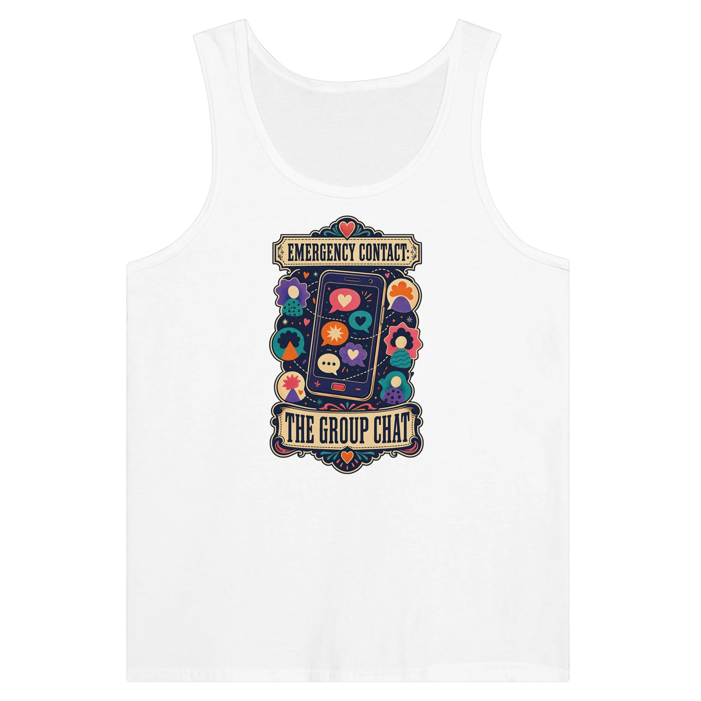 Emergency Contact — The Group Chat Premium Unisex Tank Top
