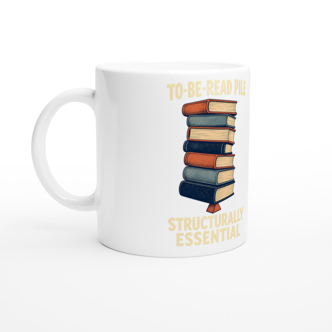 To-Be-Read Pile: Structurally Essential Book Graphic Mug