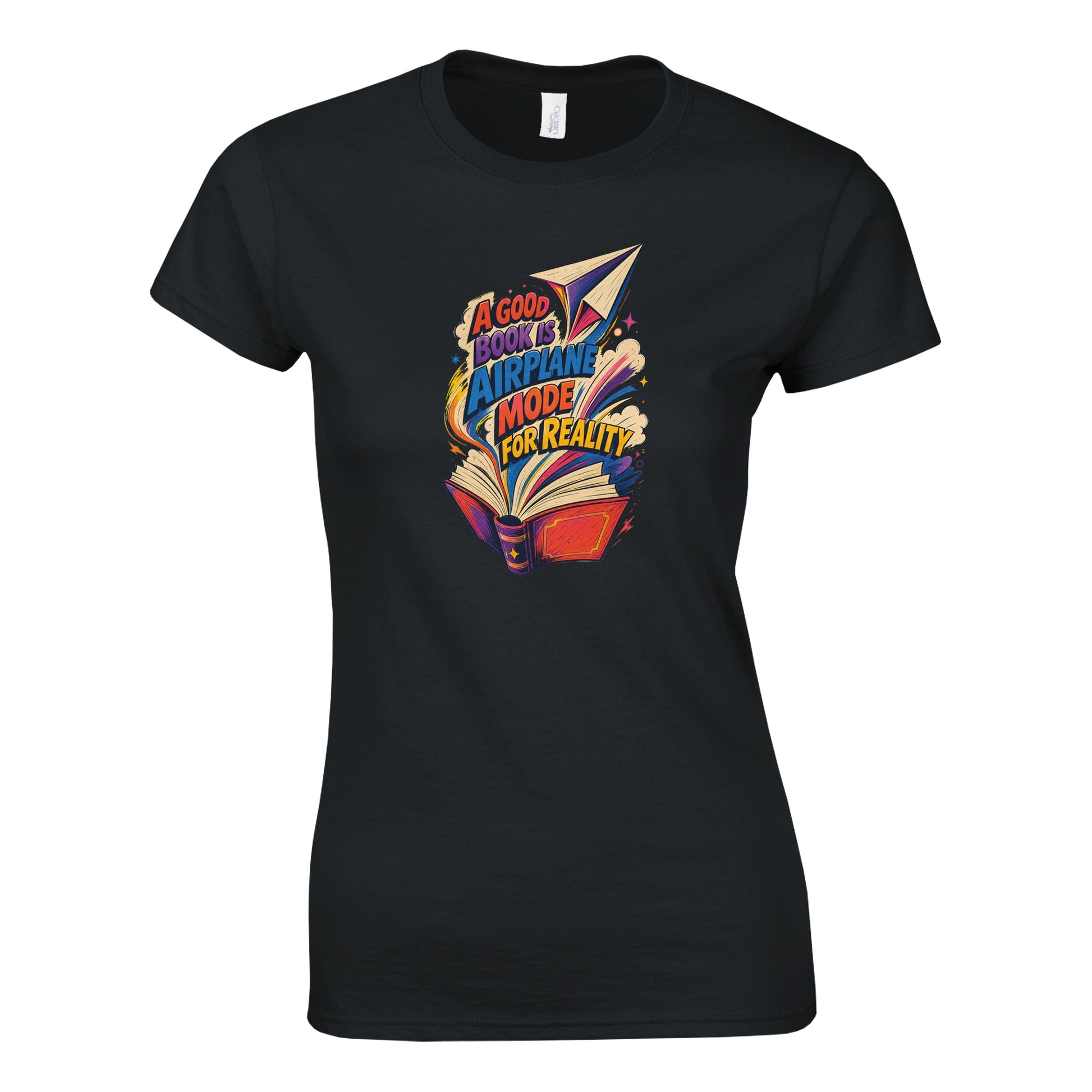 A Good Book Is Airplane Mode for Reality Women's T-shirt — product view 6