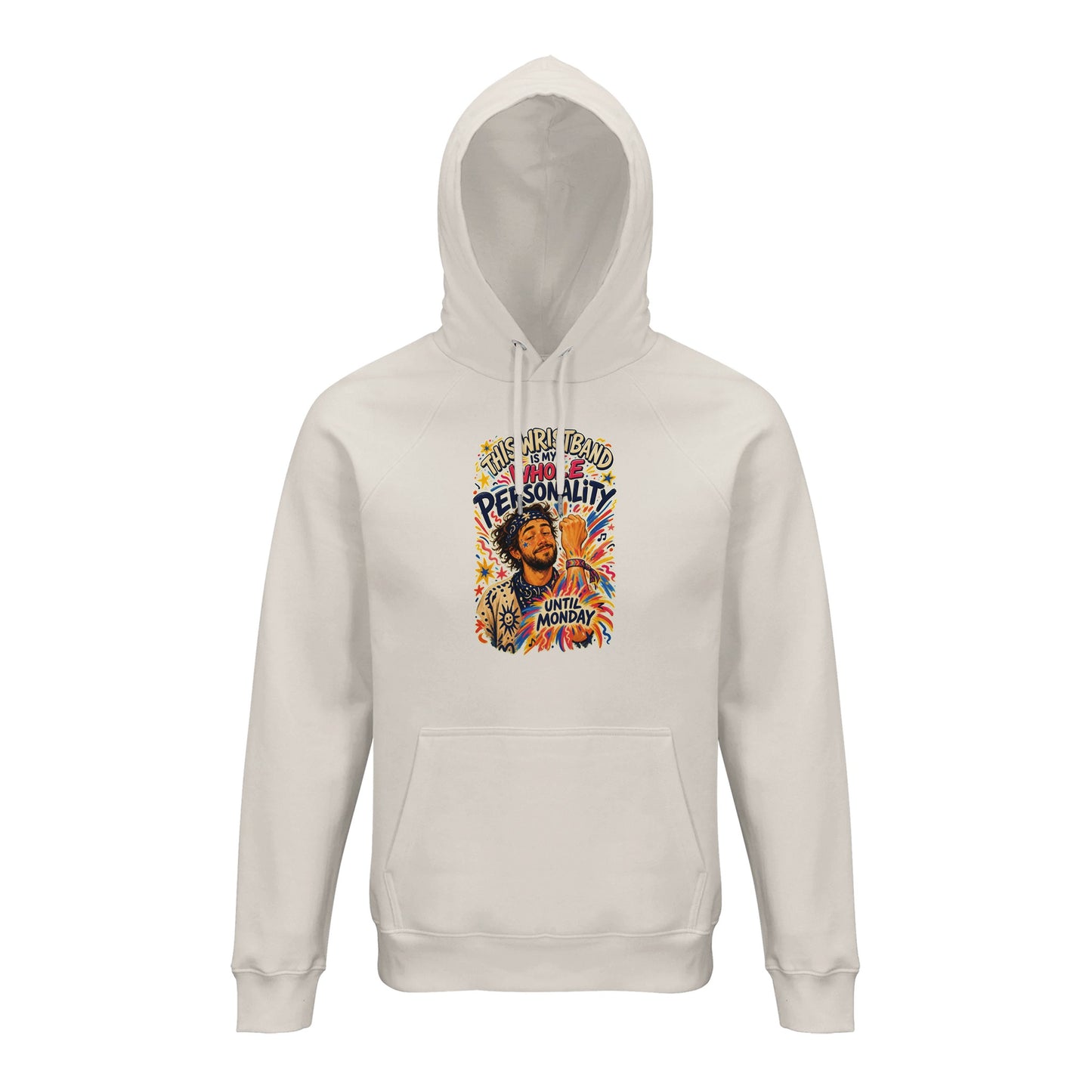 This Wristband Is My Whole Personality Until Monday Hoodie — product view 1