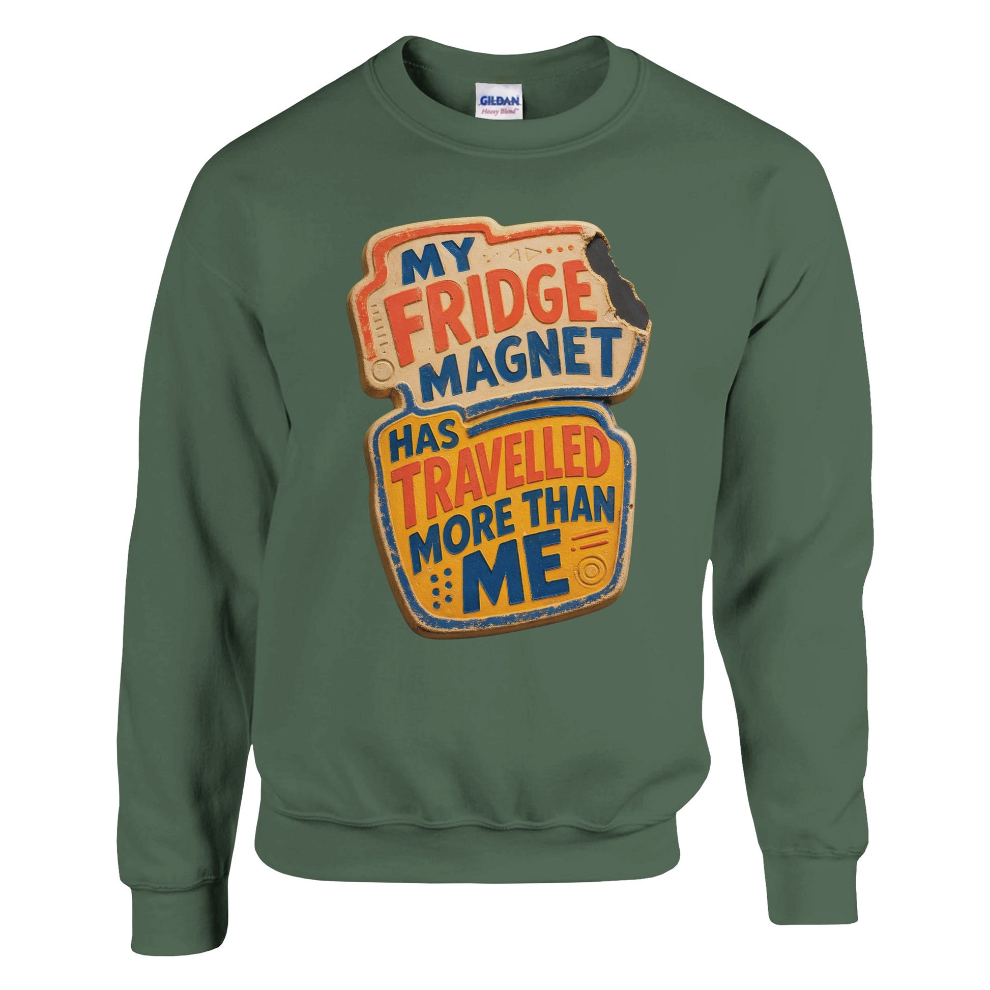 My Fridge Magnet Has Travelled More Than Me Sweatshirt — product view 8
