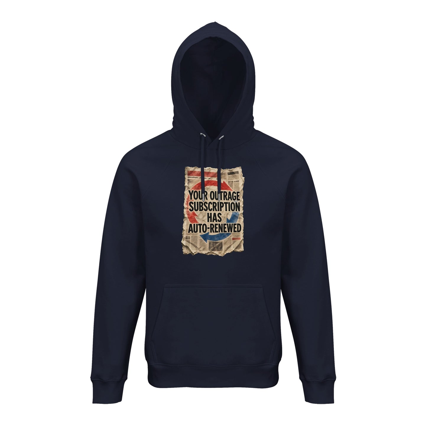 Your Outrage Subscription Has Auto-Renewed Hoodie — product view 5