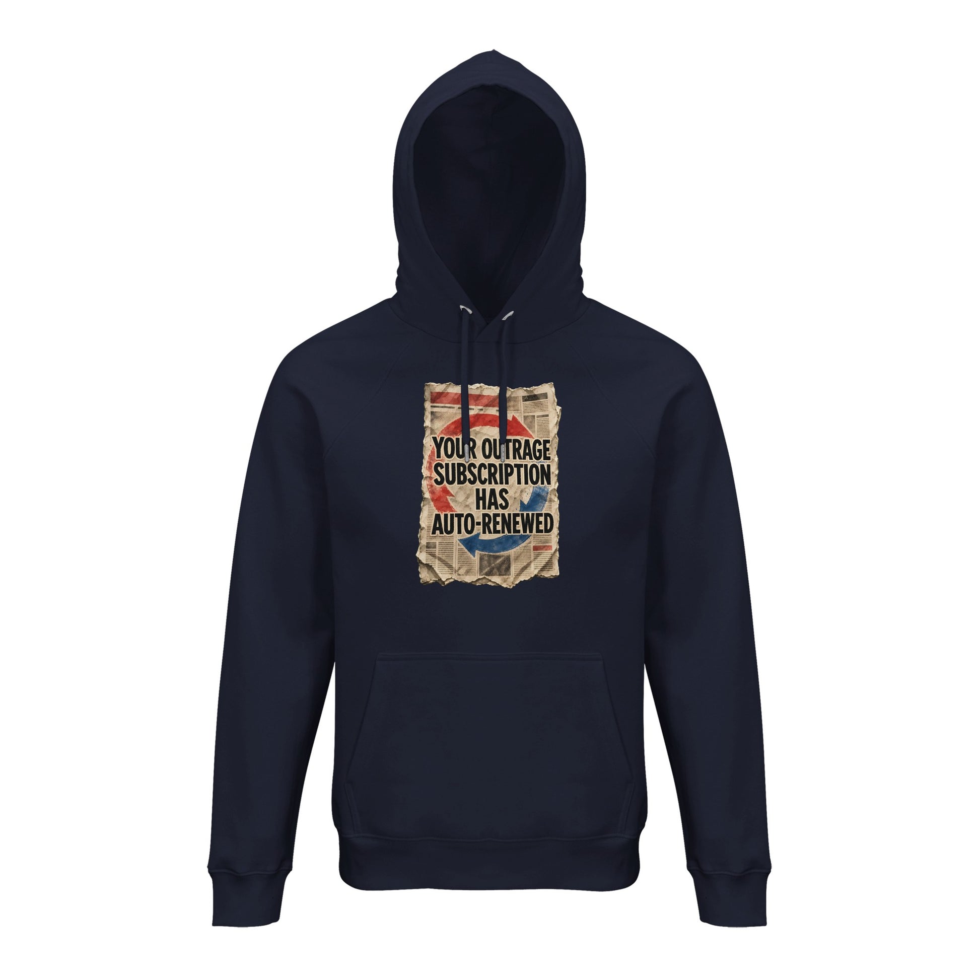 Your Outrage Subscription Has Auto-Renewed Hoodie — product view 5