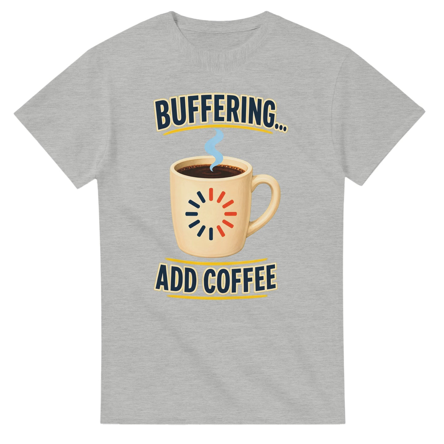 Buffering... Add Coffee — Outlined Loading Mug Graphic T-shirt — product view 6