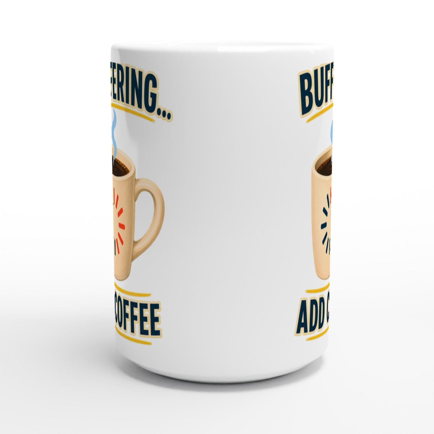 Buffering... Add Coffee — Outlined Loading Mug Graphic Large Mug — product view 2