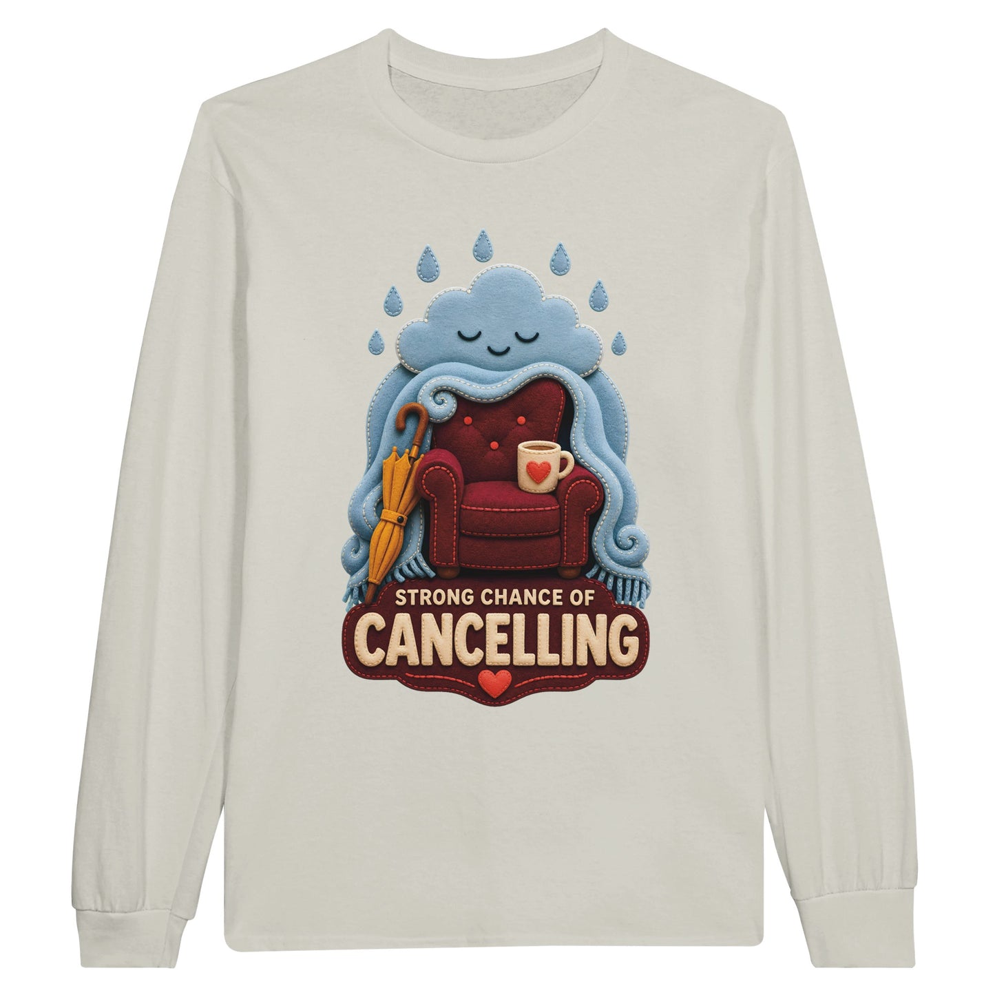 Strong Chance of Cancelling Long-Sleeve T-shirt — product view 14