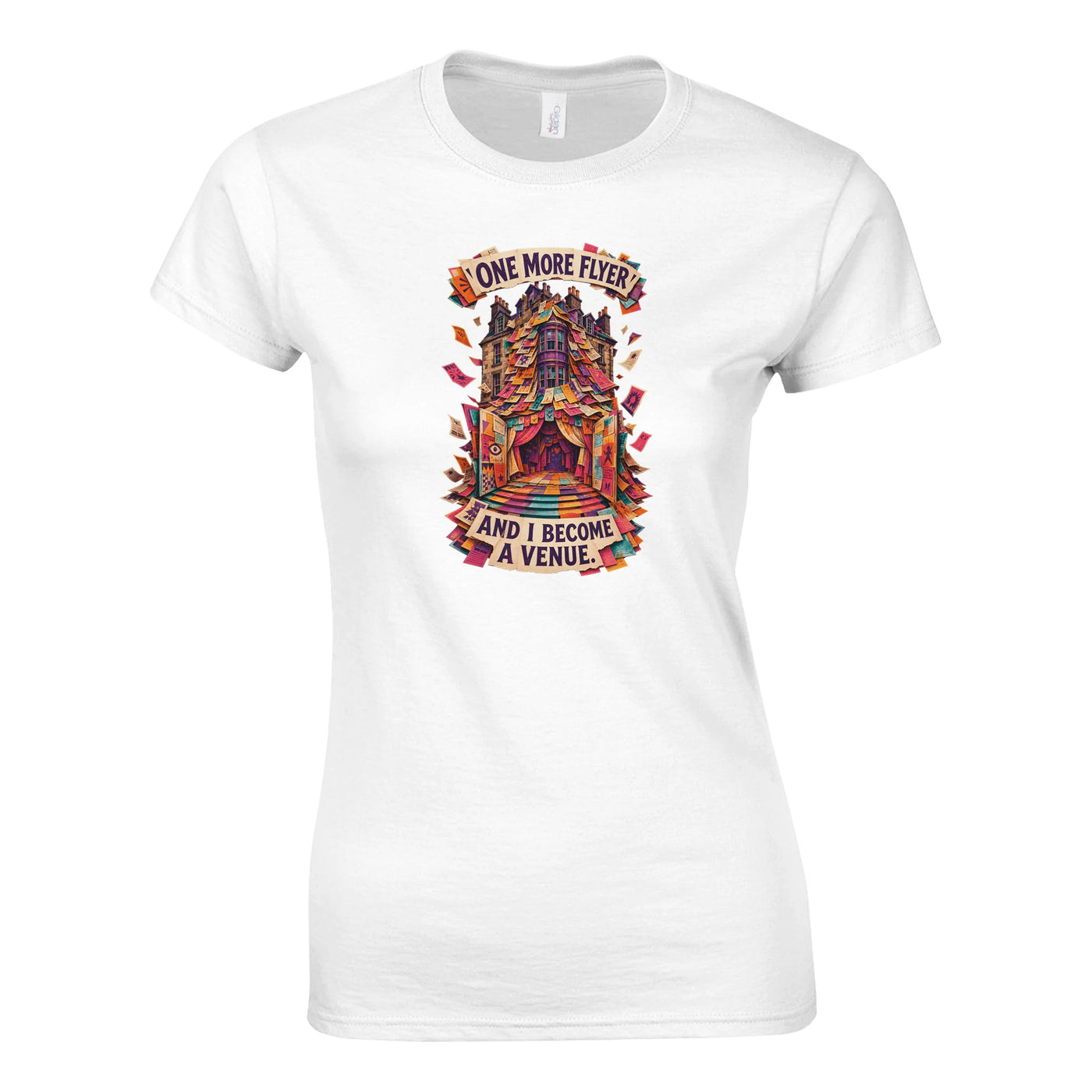 One More Flyer and I Become a Venue Women's T-shirt