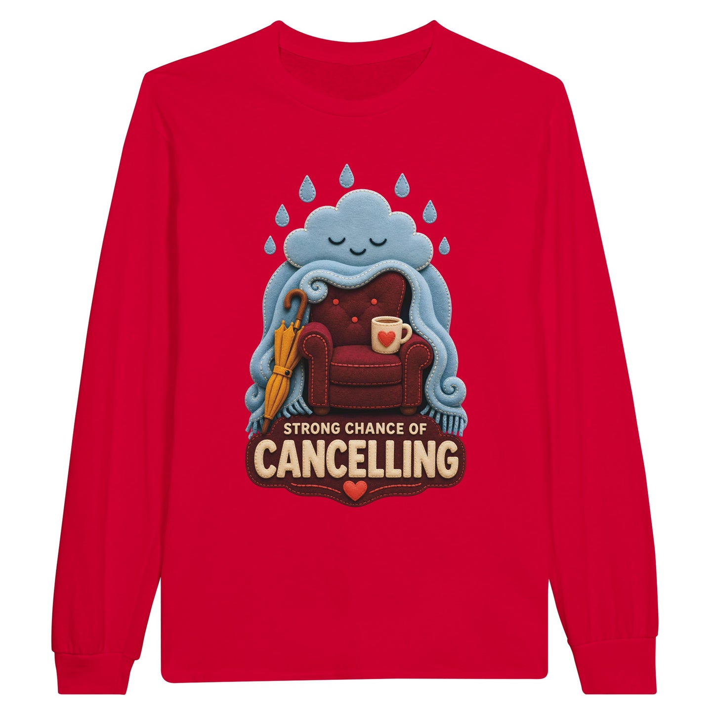 Strong Chance of Cancelling Long-Sleeve T-shirt — product view 9
