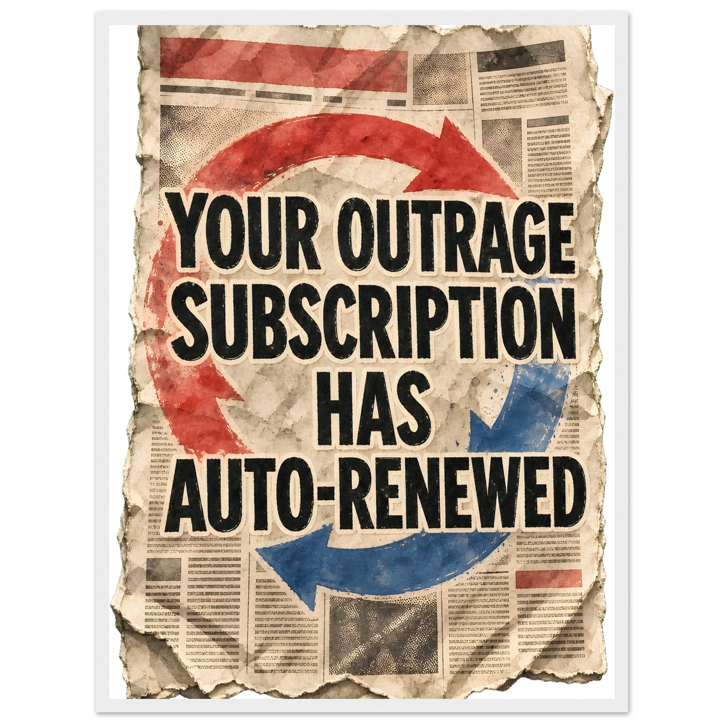 Your Outrage Subscription Has Auto-Renewed Framed Wall Art — product view 2