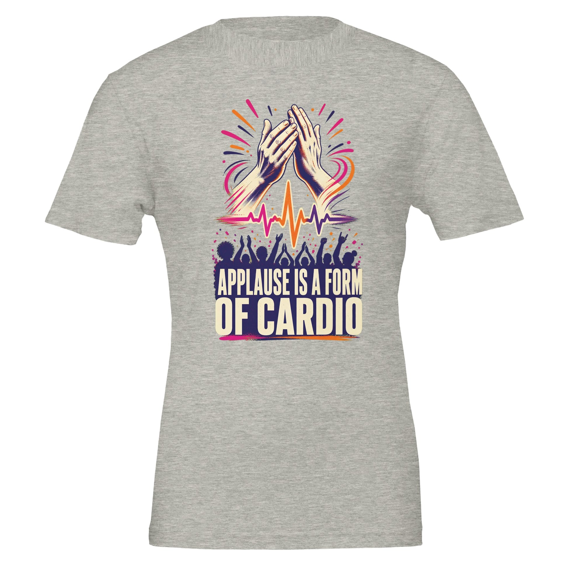 Applause Is a Form of Cardio T-shirt — product view 4