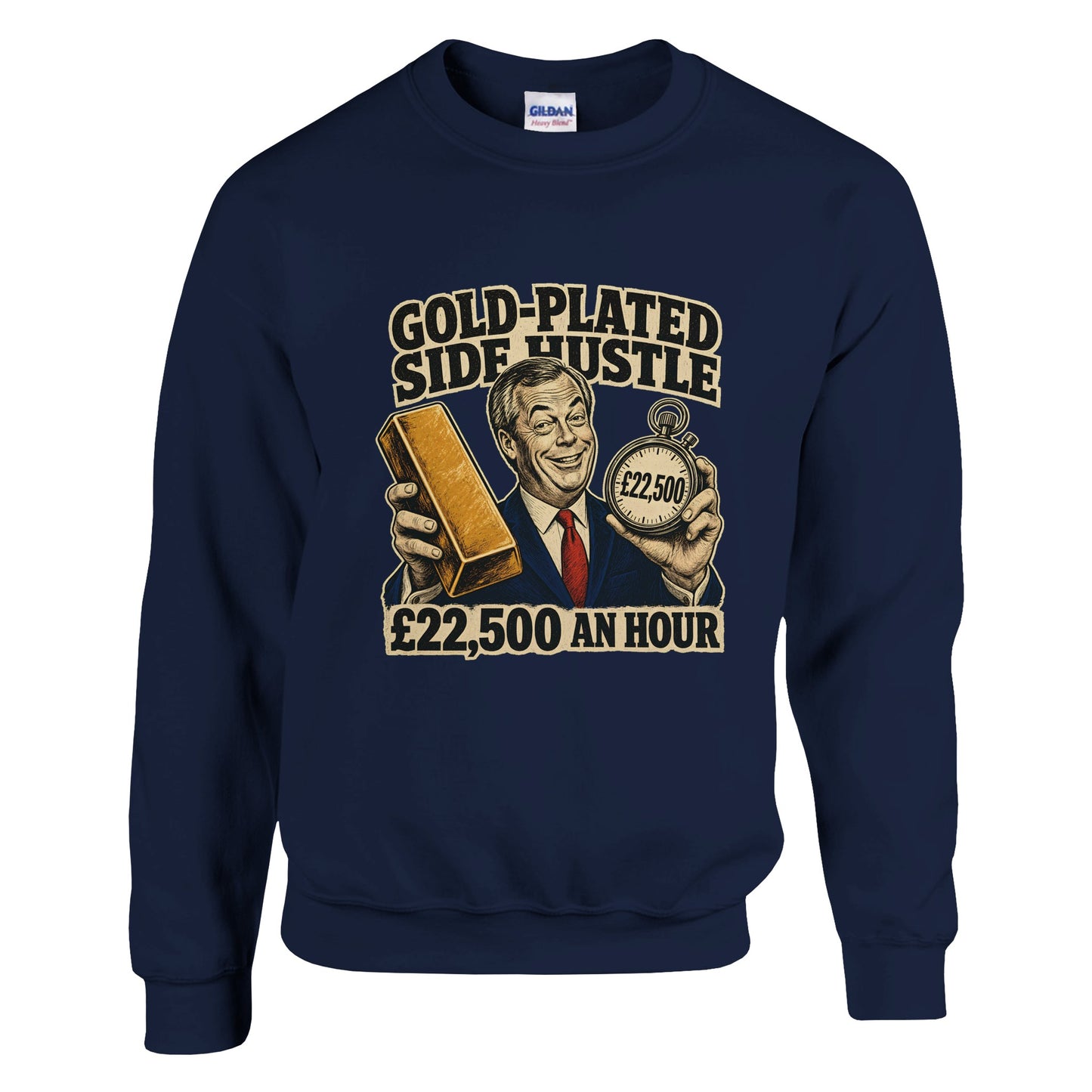Gold-Plated Side Hustle £22,500 an Hour Sweatshirt — product view 13