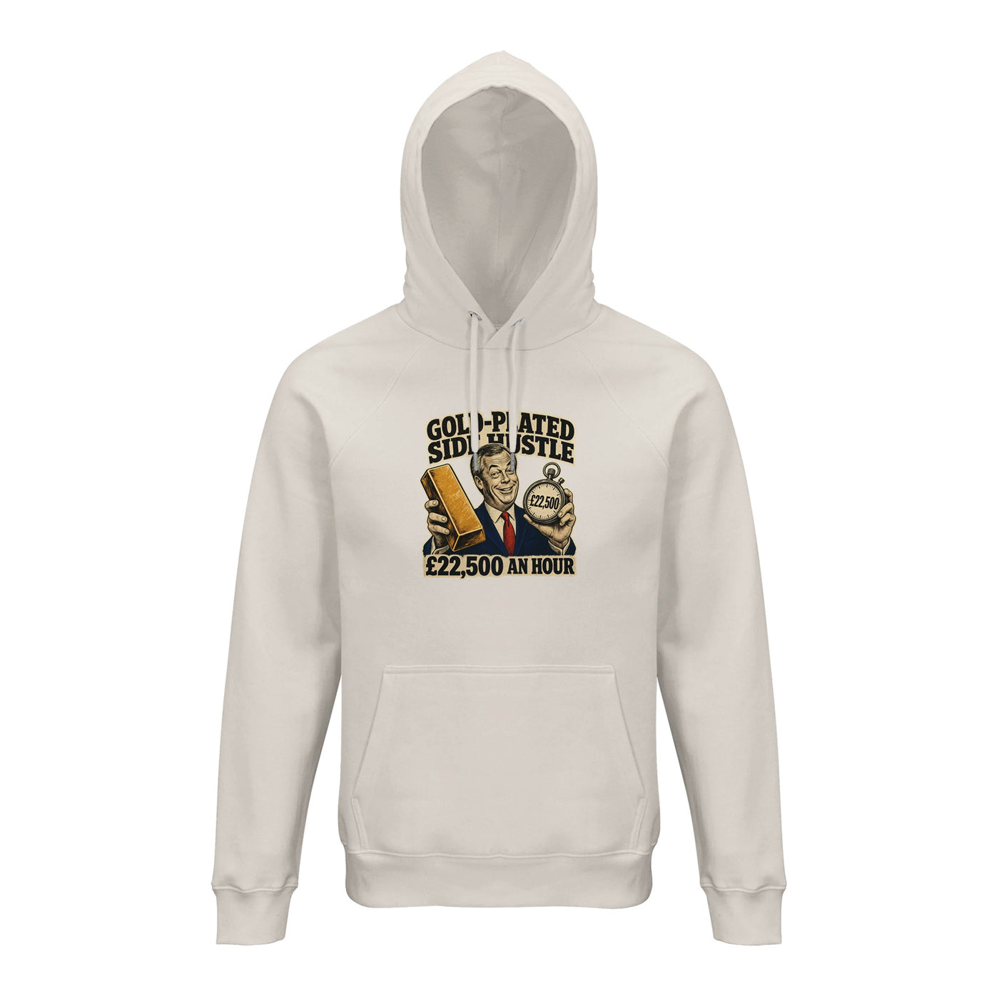 Gold-Plated Side Hustle £22,500 an Hour Hoodie