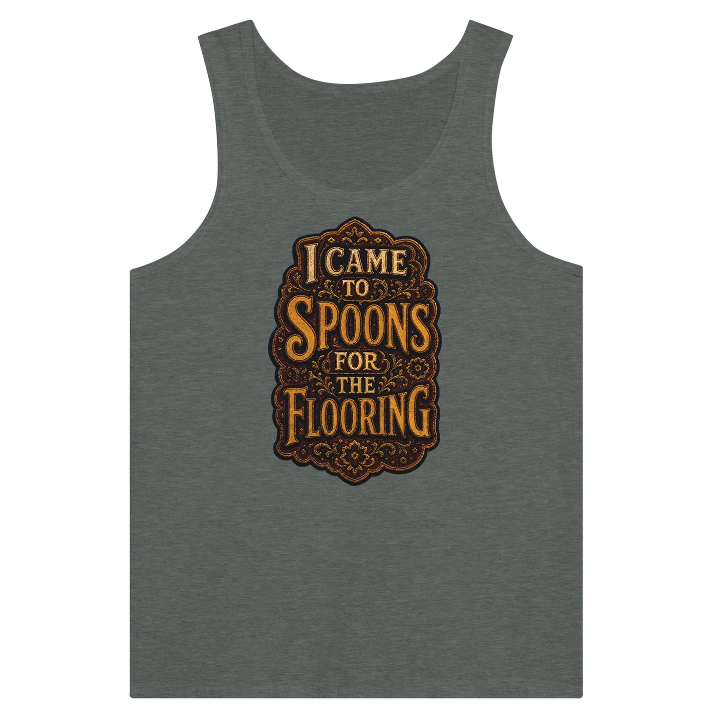 I Came to Spoons for the Flooring Premium Unisex Tank Top — product view 4