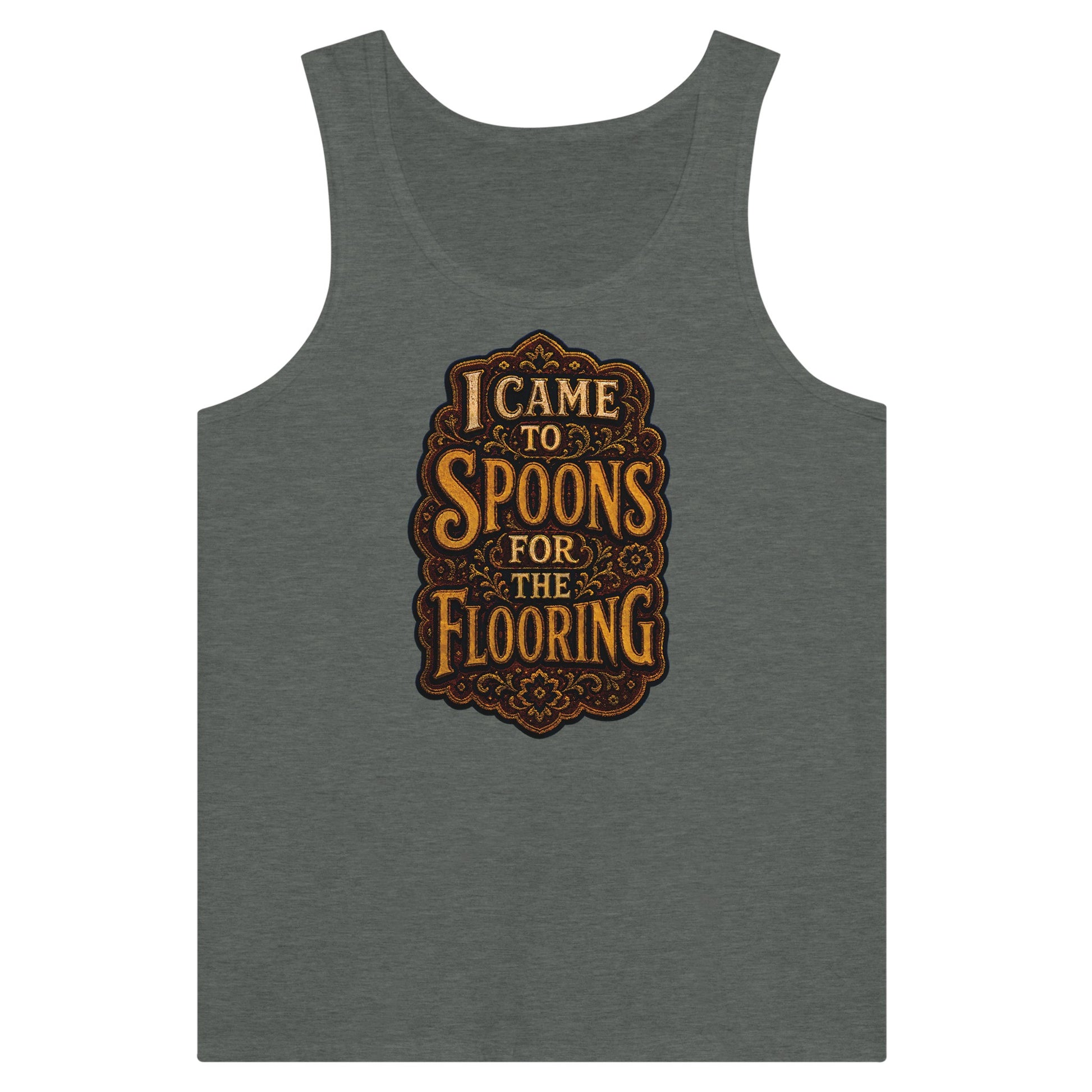 I Came to Spoons for the Flooring Premium Unisex Tank Top — product view 4