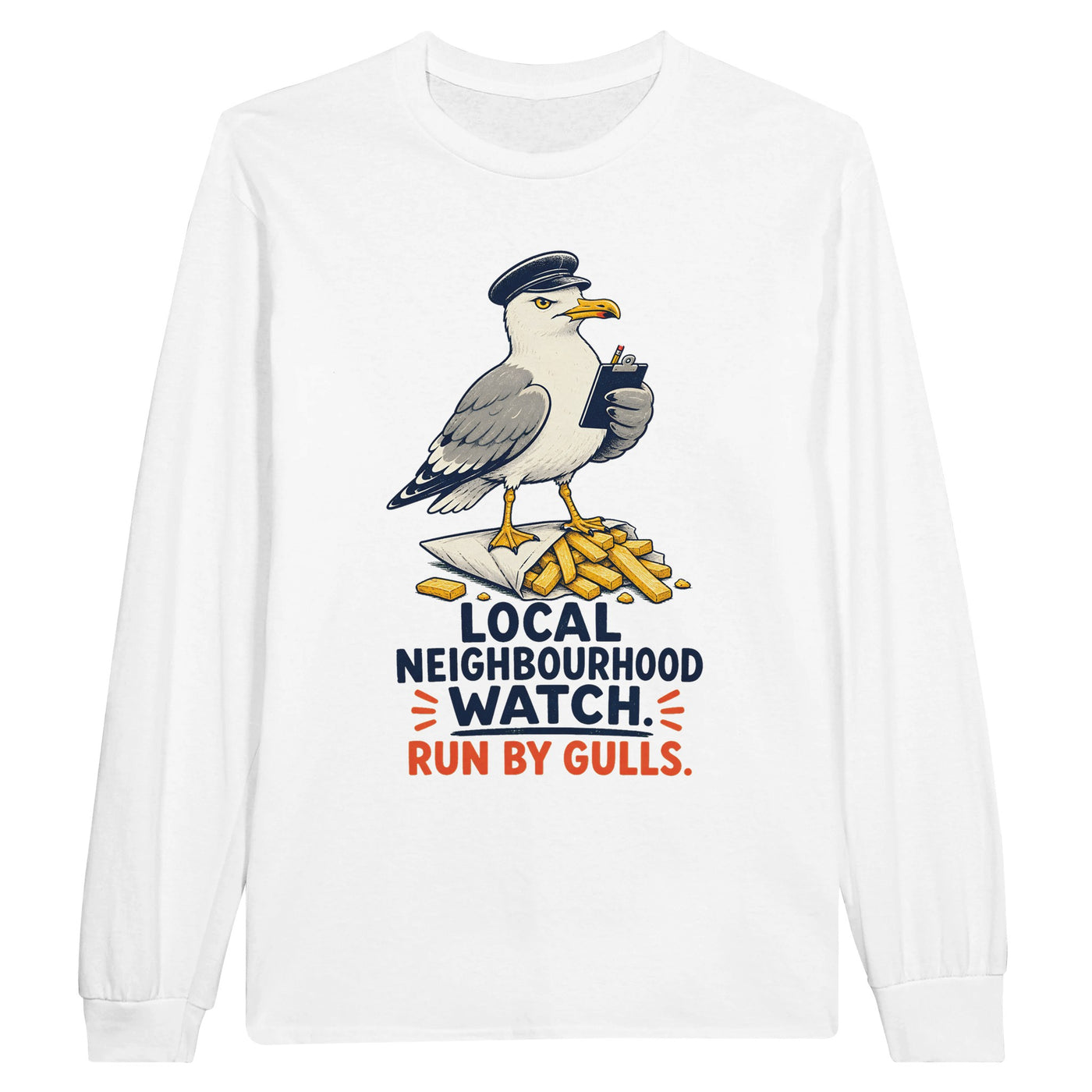 Local Neighbourhood Watch: Run by Gulls Long-Sleeve T-shirt