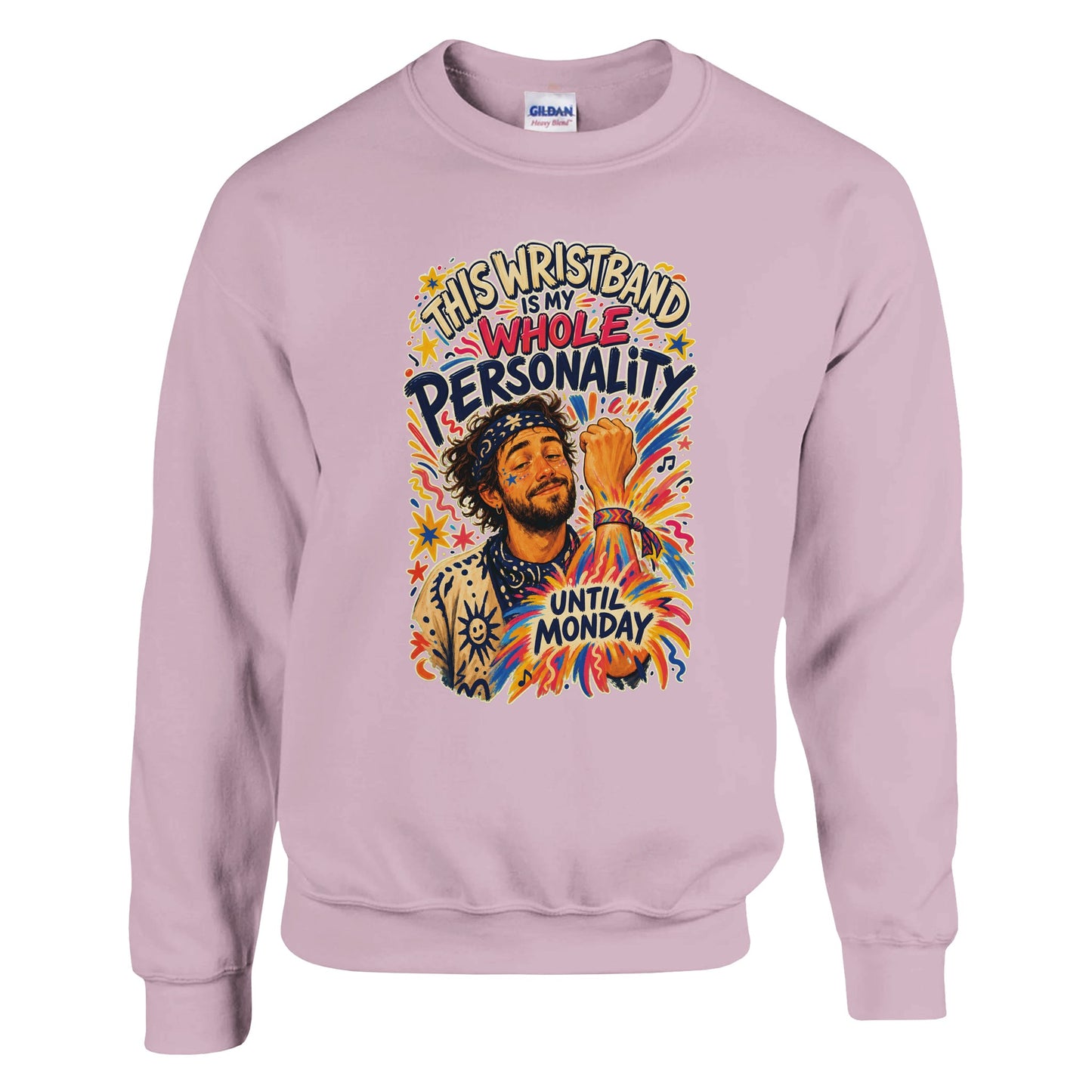 This Wristband Is My Whole Personality Until Monday Sweatshirt — product view 9