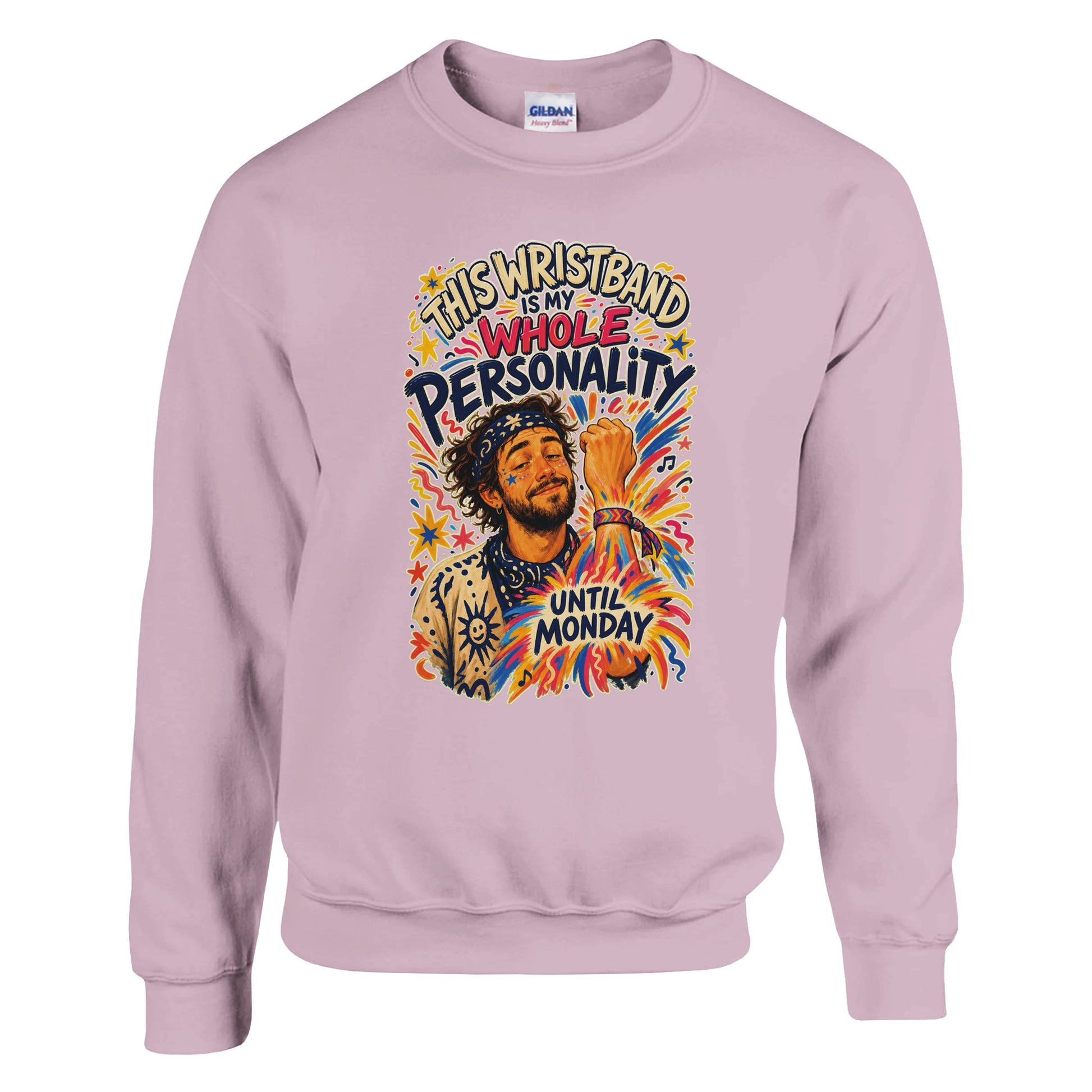 This Wristband Is My Whole Personality Until Monday Sweatshirt — product view 9