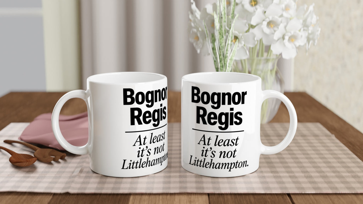 Bognor Regis — At Least It's Not Littlehampton Mug — product view 4