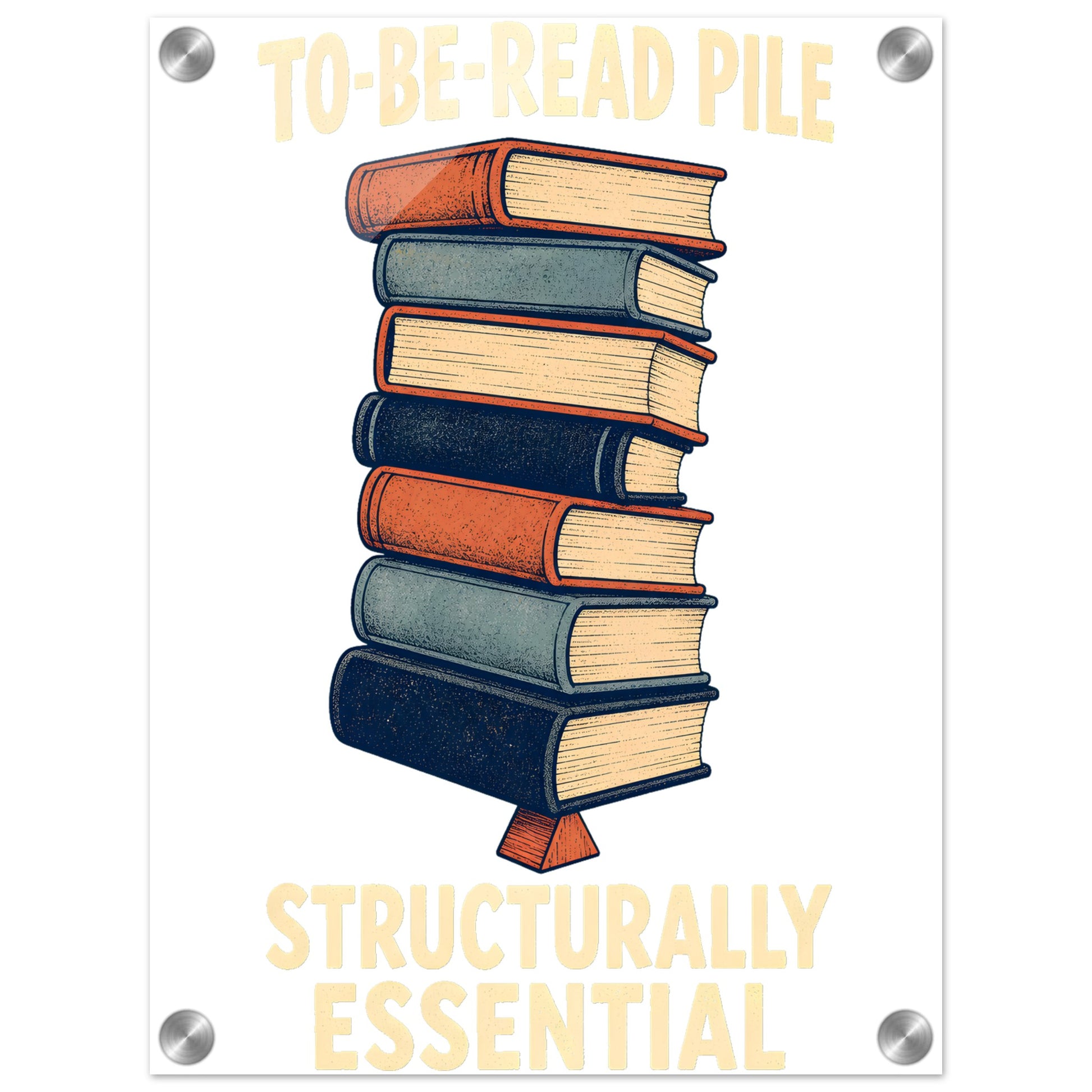 To-Be-Read Pile: Structurally Essential Book Graphic Acrylic Print — product view 1