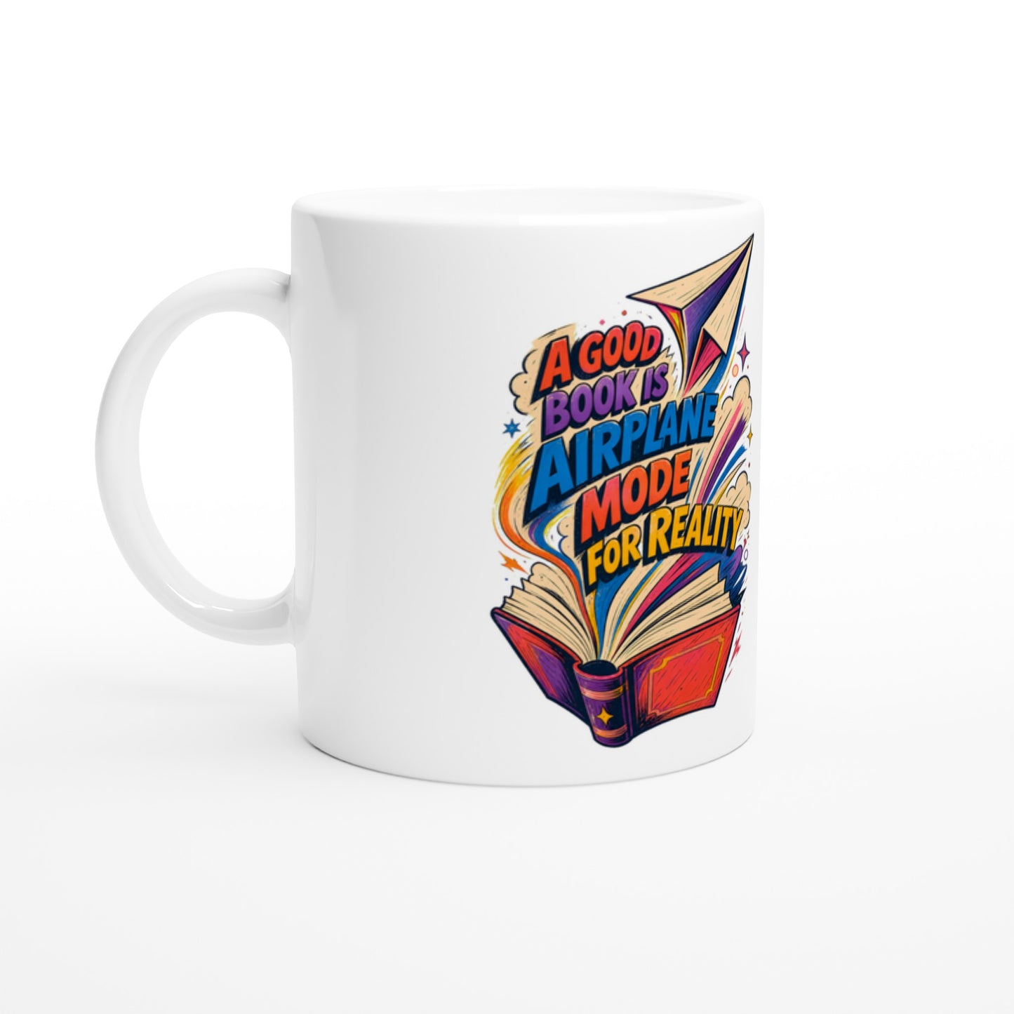 A Good Book Is Airplane Mode for Reality Mug — product view 1