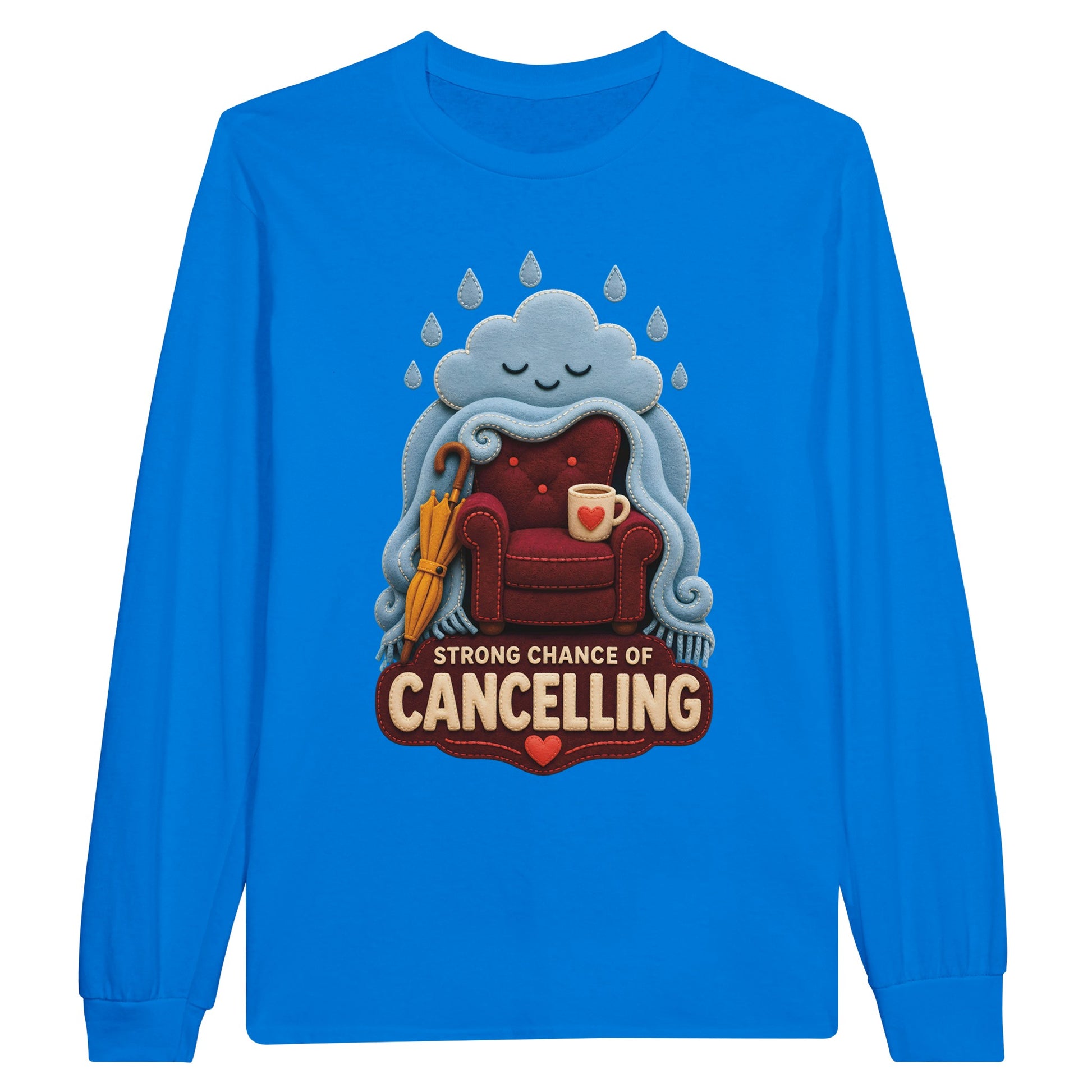 Strong Chance of Cancelling Long-Sleeve T-shirt — product view 3