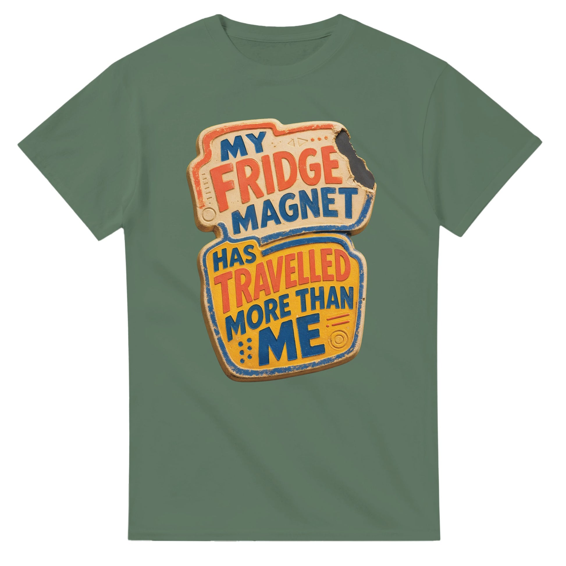 My Fridge Magnet Has Travelled More Than Me T-shirt — product view 13