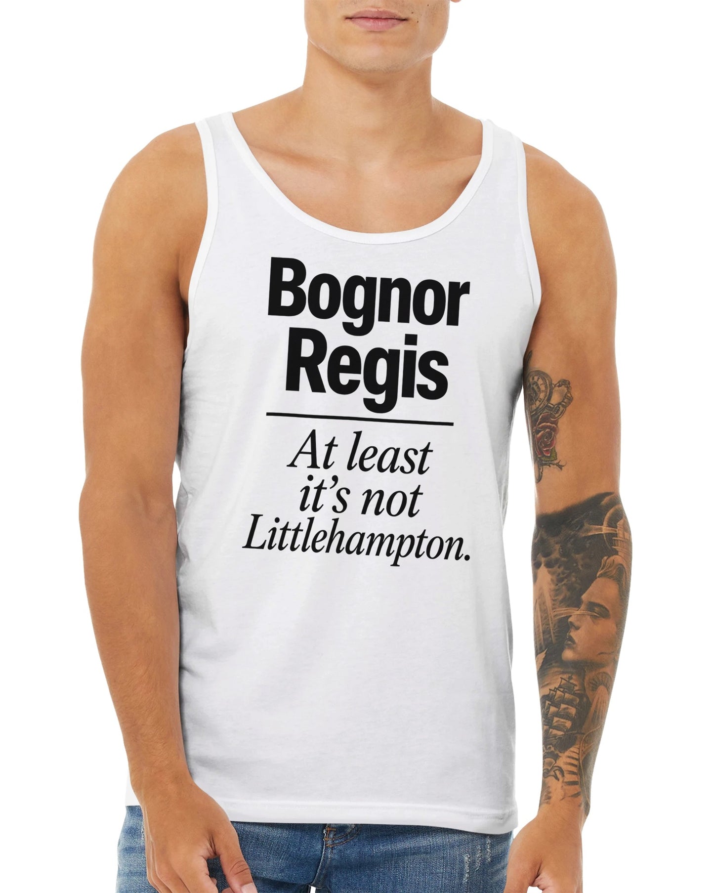 Bognor Regis — At Least It's Not Littlehampton Premium Unisex Tank Top — product view 15