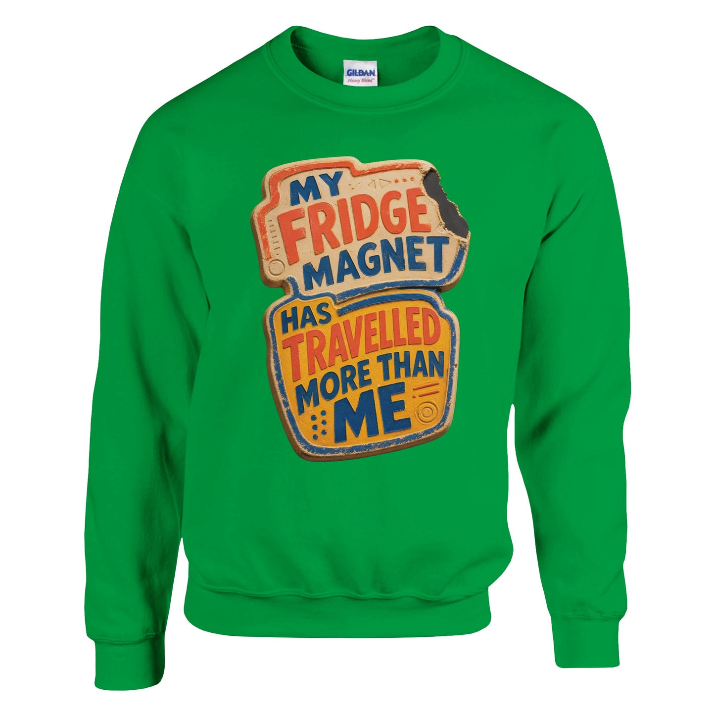 My Fridge Magnet Has Travelled More Than Me Sweatshirt — product view 12