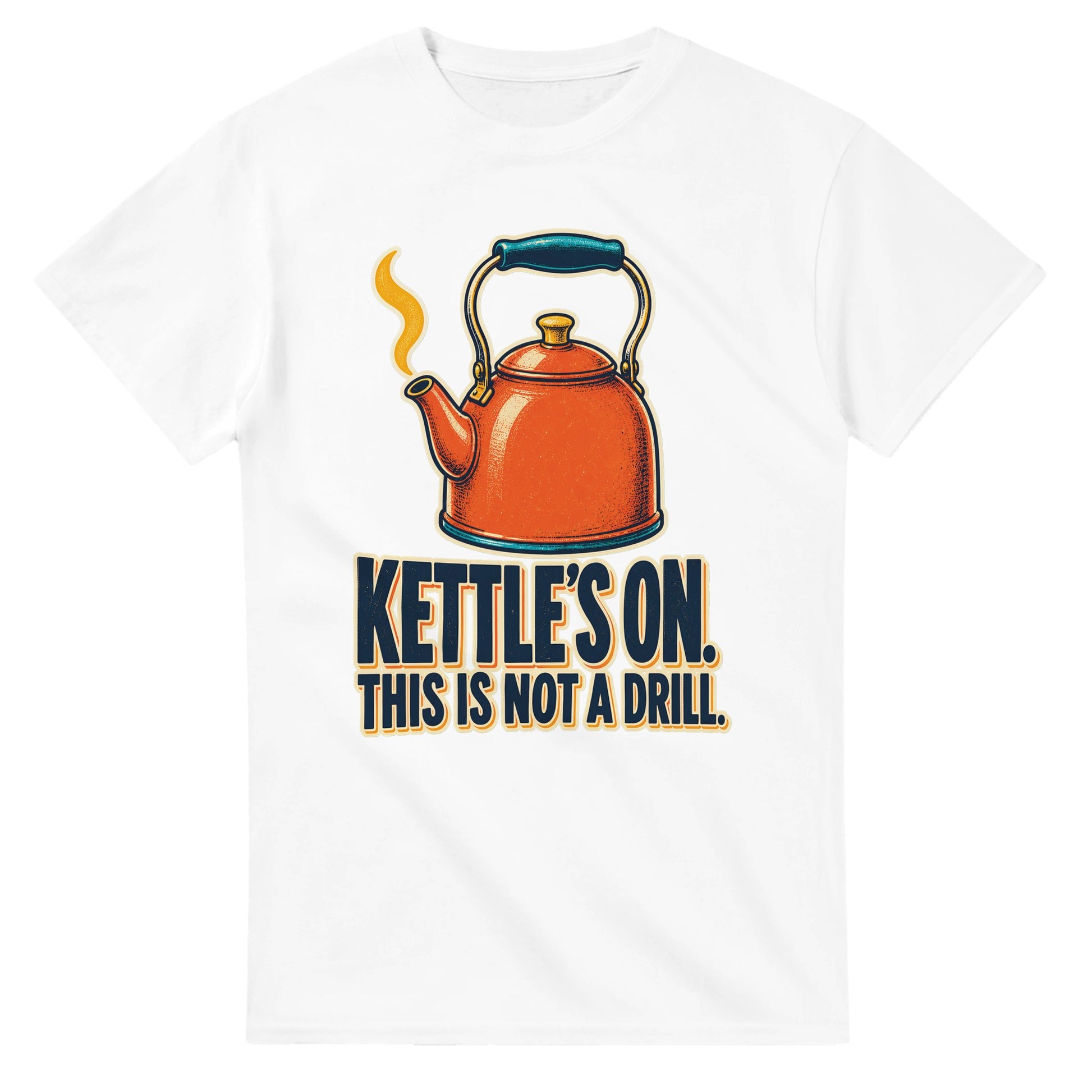 Kettle's On – This Is Not a Drill T-shirt — product view 1