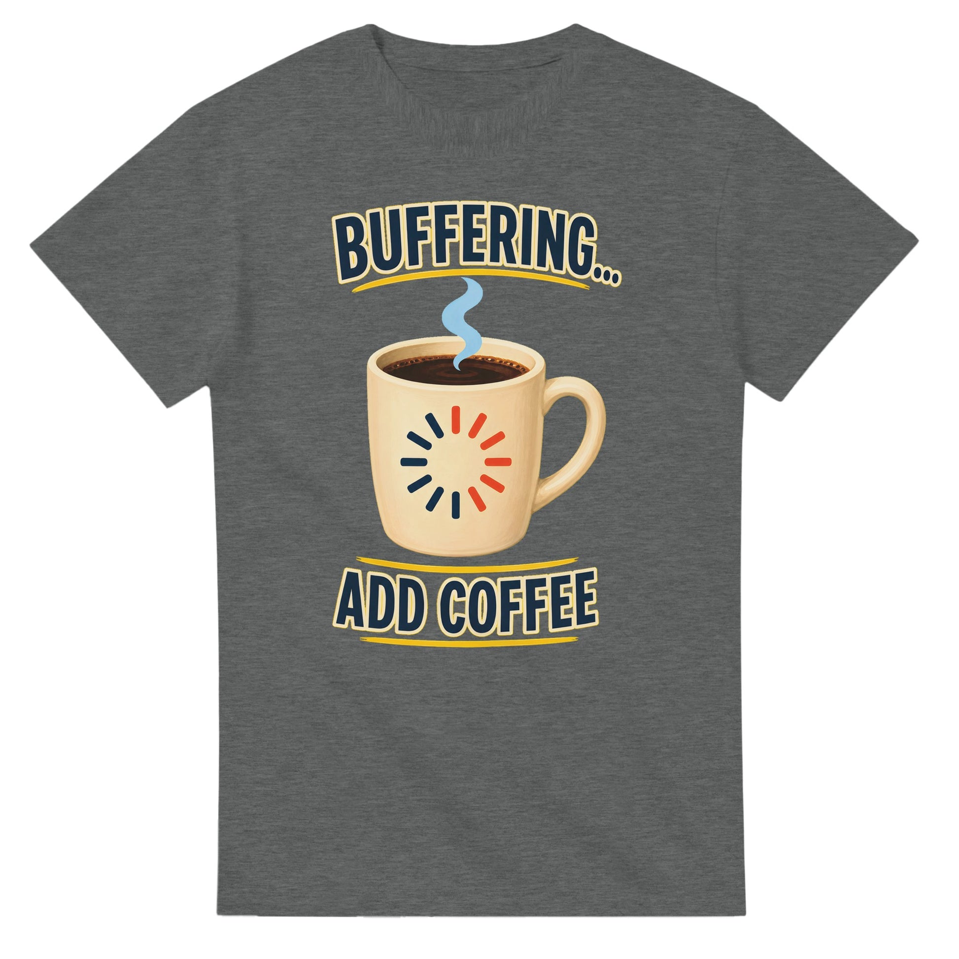 Buffering... Add Coffee — Outlined Loading Mug Graphic T-shirt — product view 3