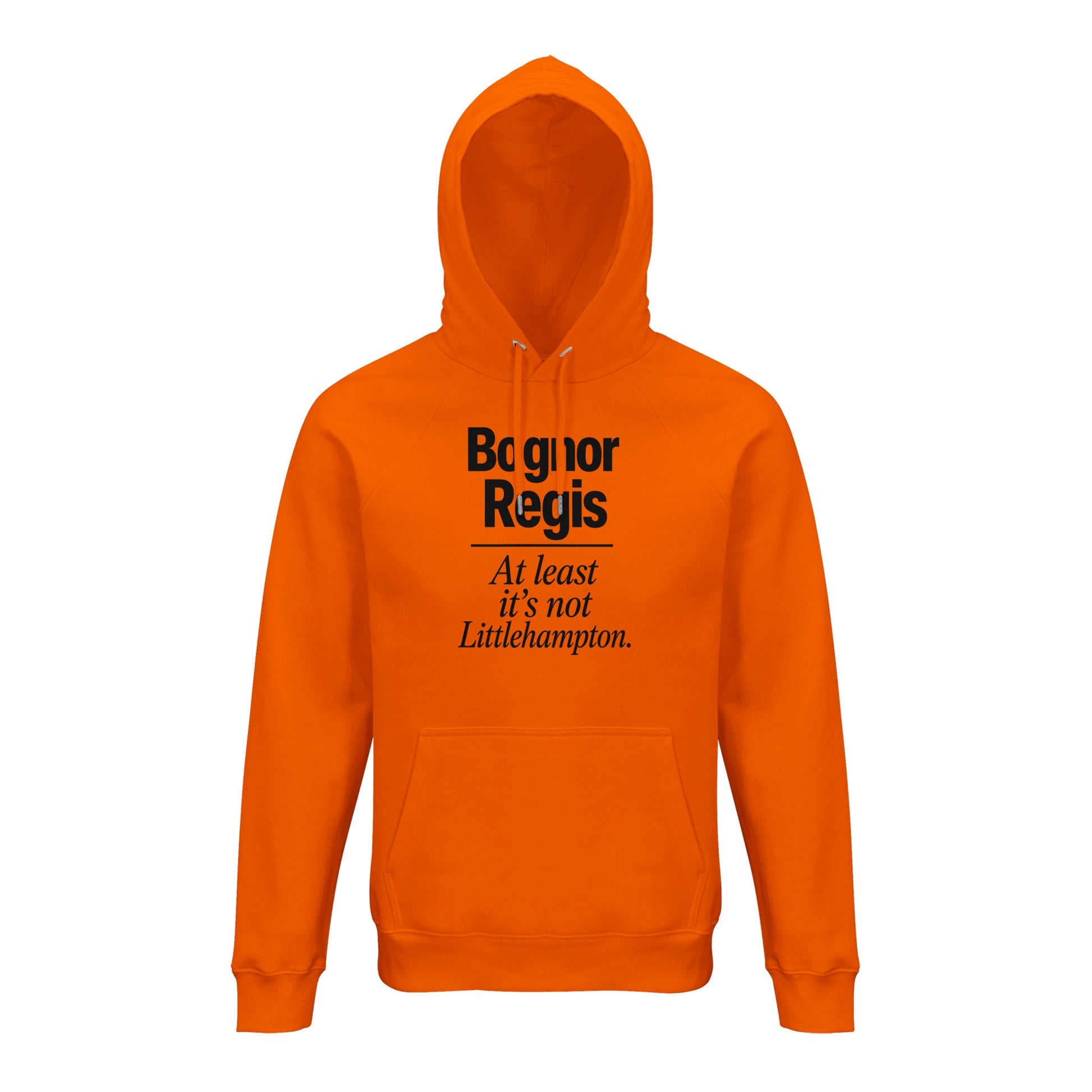 Bognor Regis — At Least It's Not Littlehampton Hoodie — product view 7