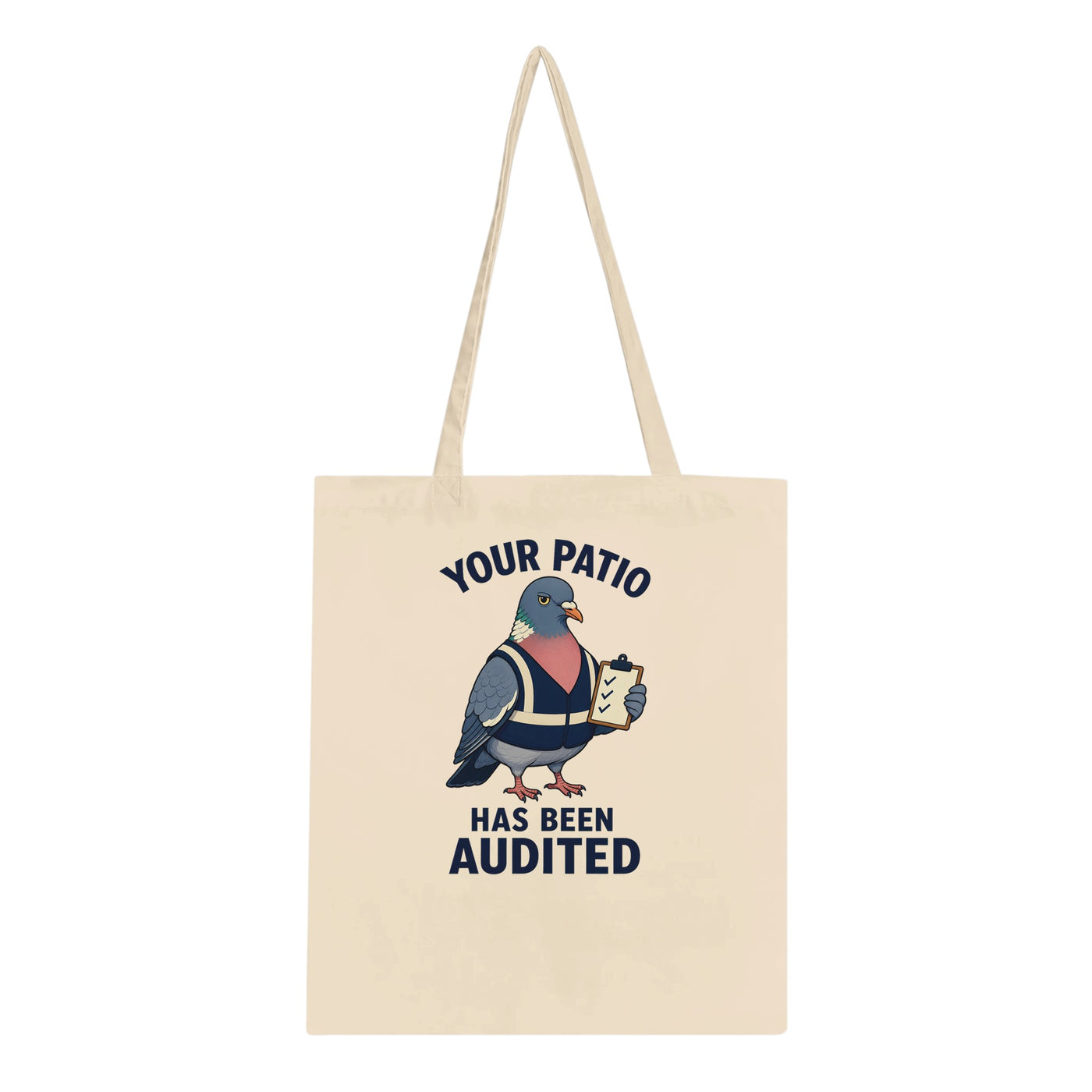 Your Patio Has Been Audited Pigeon Graphic Tote Bag