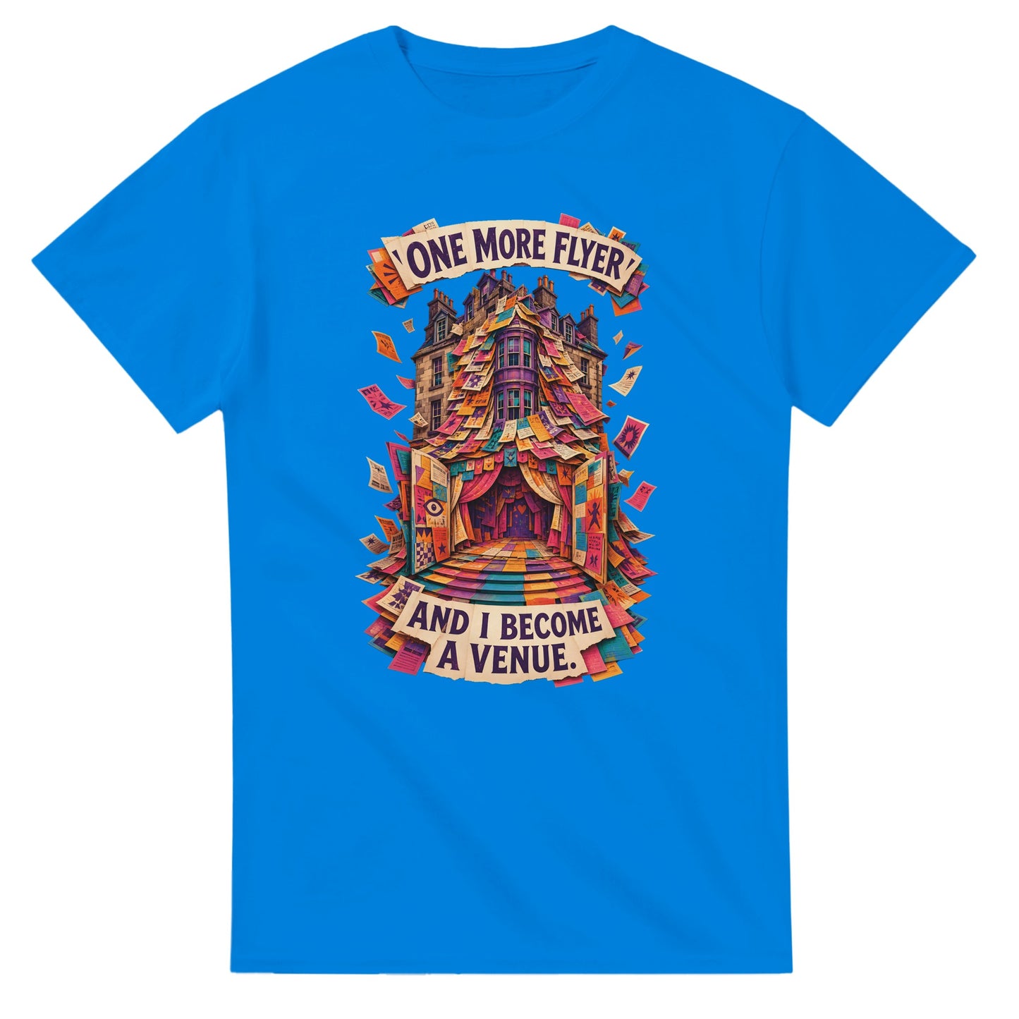 One More Flyer and I Become a Venue T-shirt — product view 2