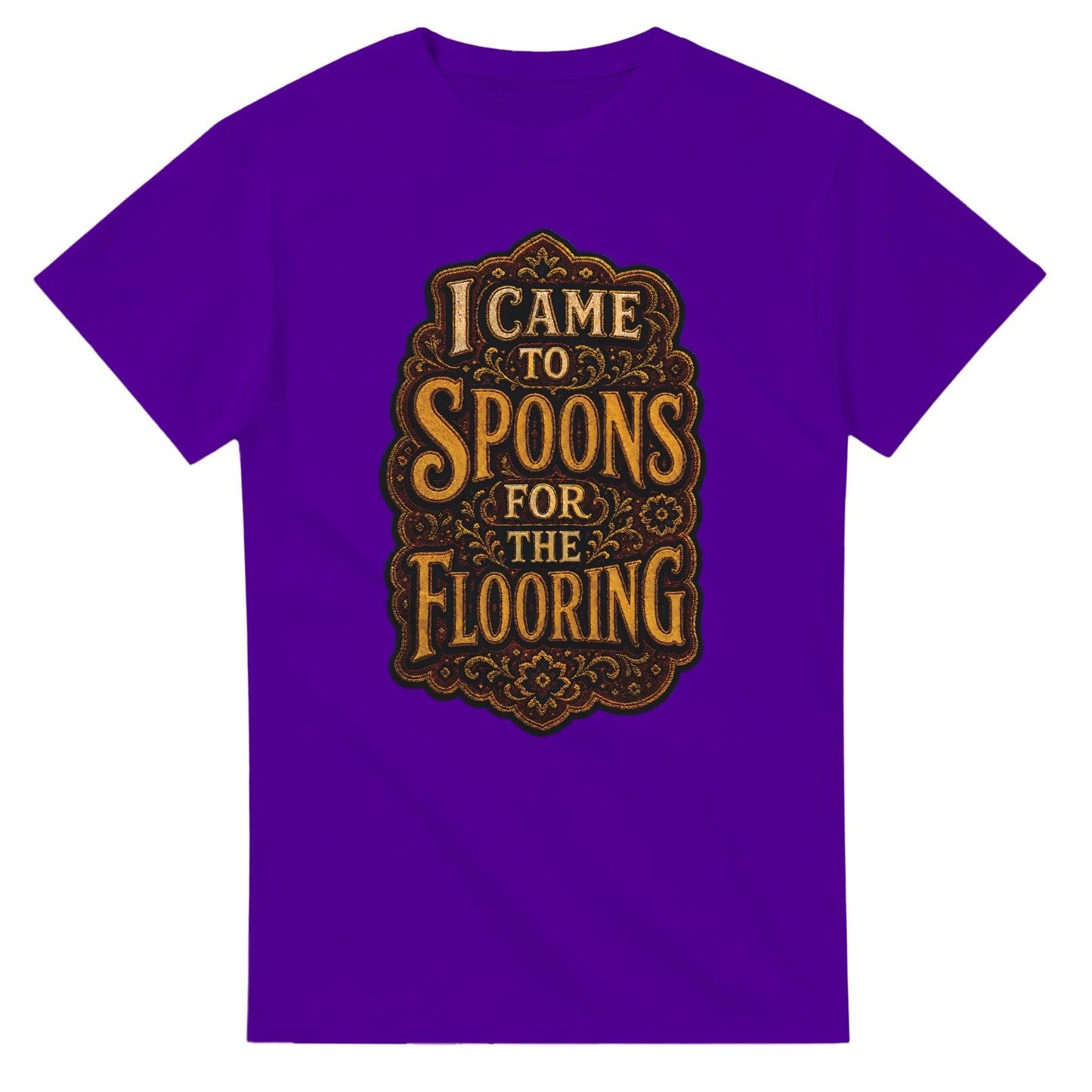 I Came to Spoons for the Flooring T-shirt — product view 16