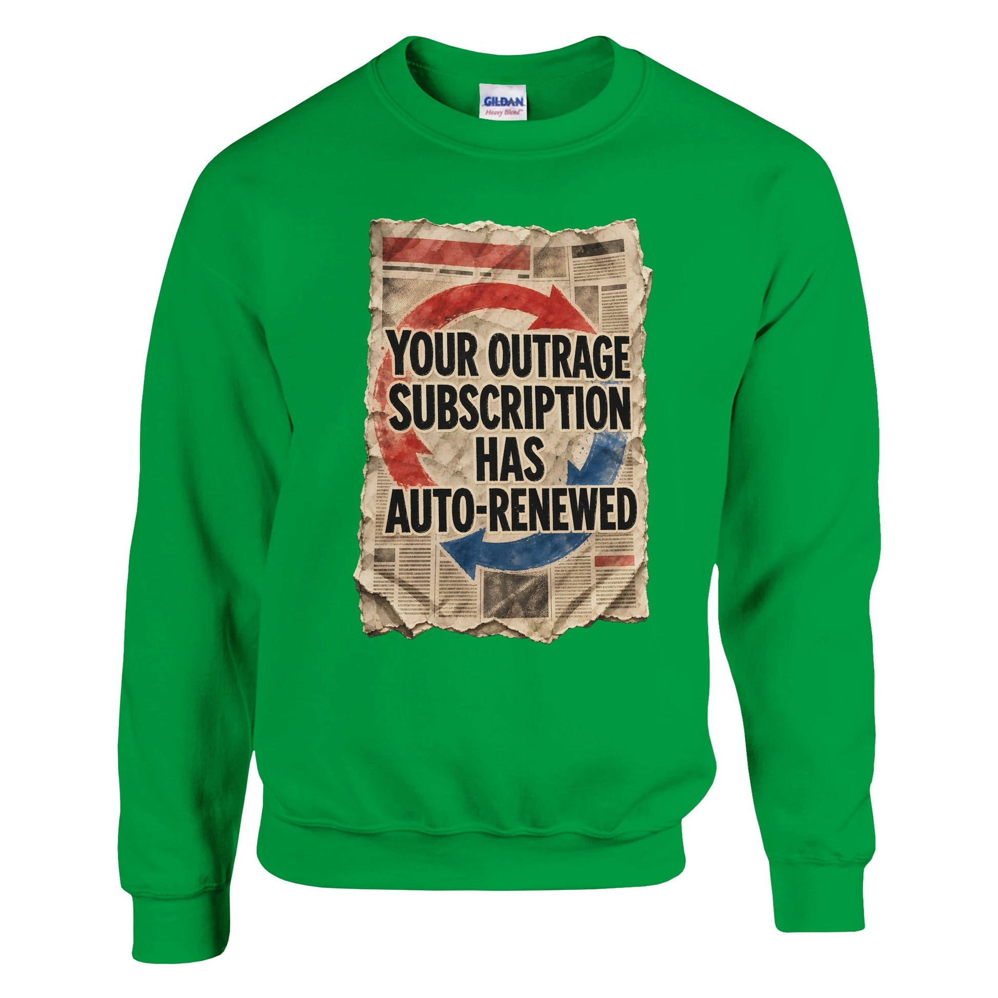 Your Outrage Subscription Has Auto-Renewed Sweatshirt — product view 12