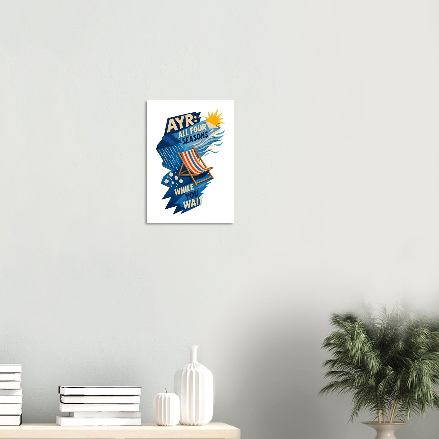 Ayr: All Four Seasons While You Wait Poster — product view 8