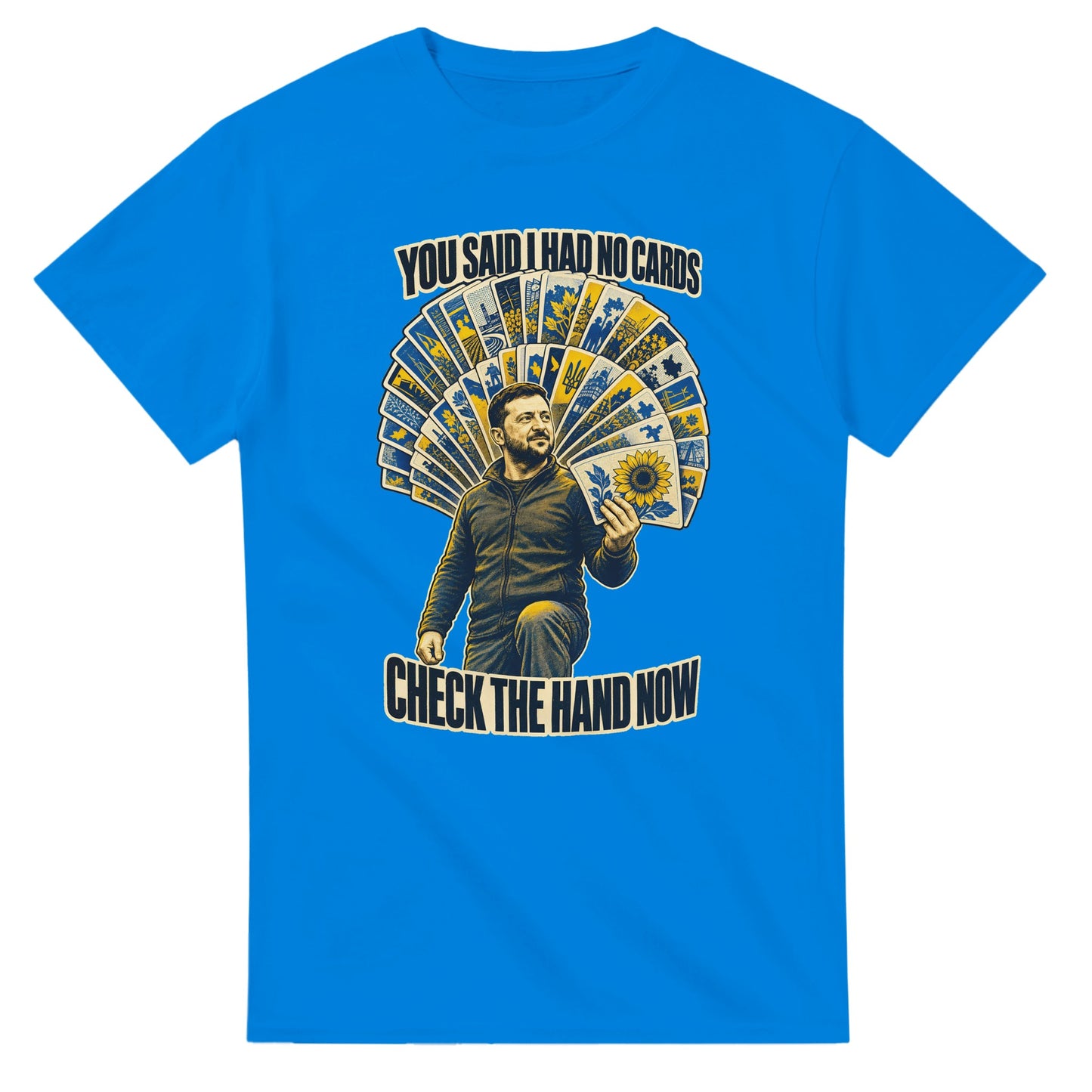 You Said I Had No Cards – Zelenskyy Satire T-shirt — product view 2