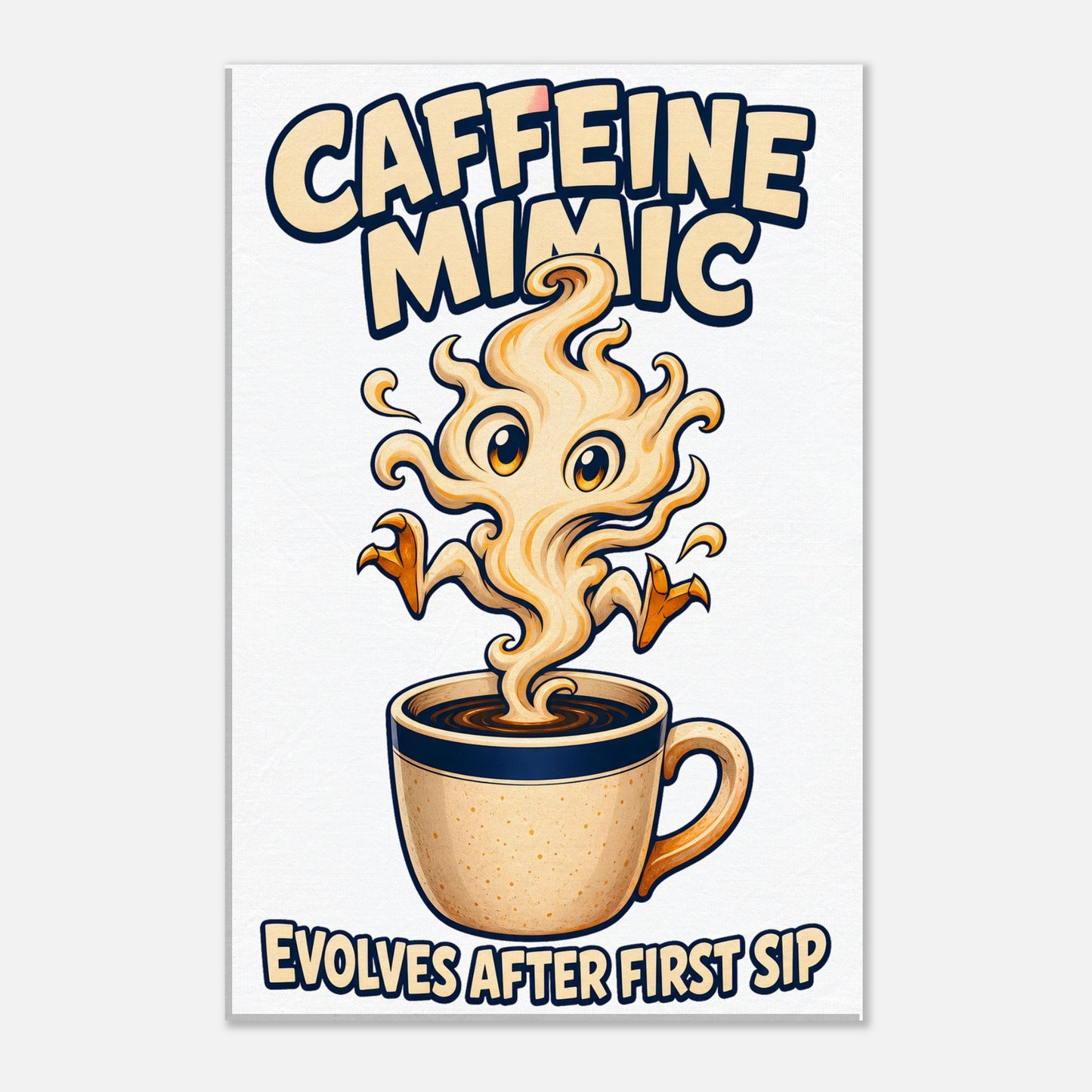 Caffeine Mimic – Evolves After First Sip Canvas — product view 2
