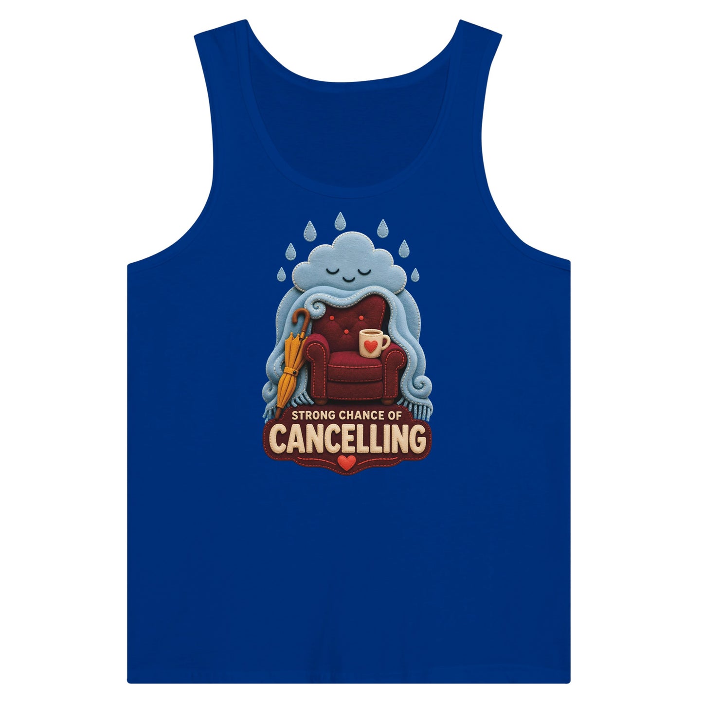 Strong Chance of Cancelling Premium Unisex Tank Top — product view 3