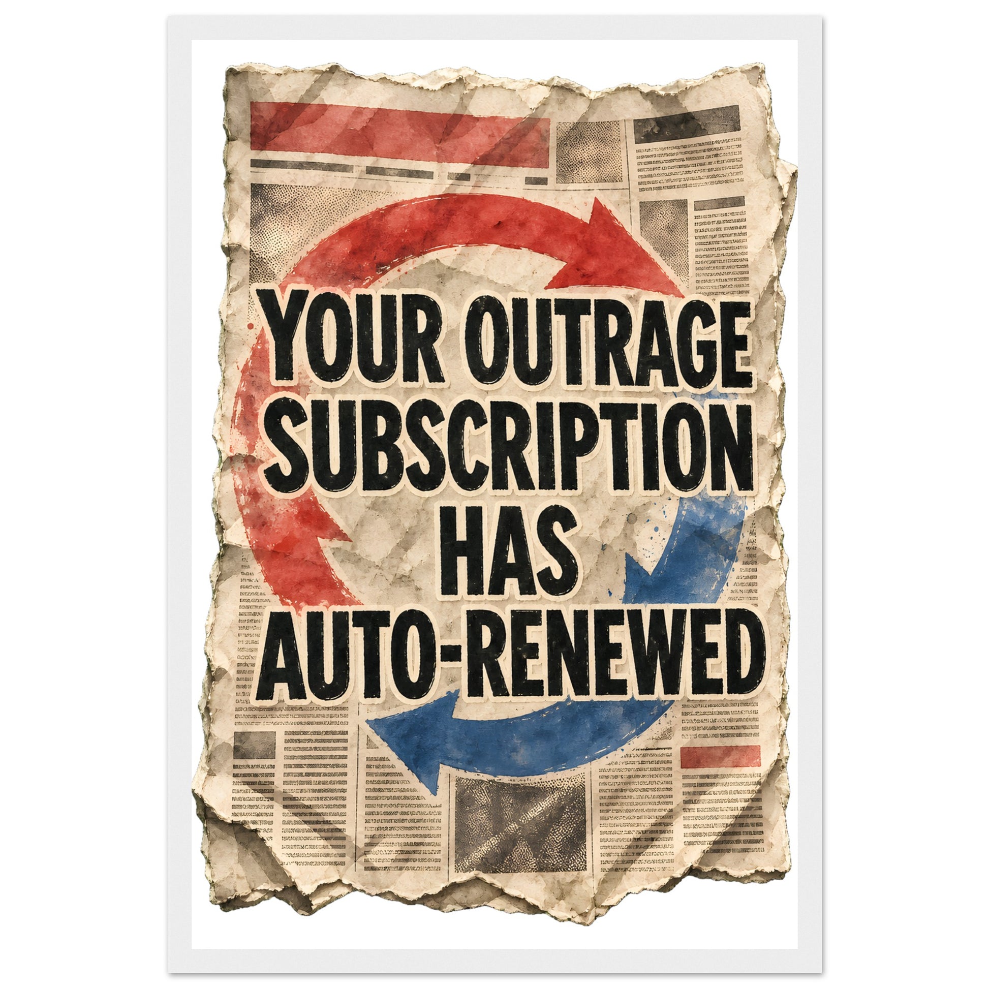 Your Outrage Subscription Has Auto-Renewed Framed Wall Art — product view 1