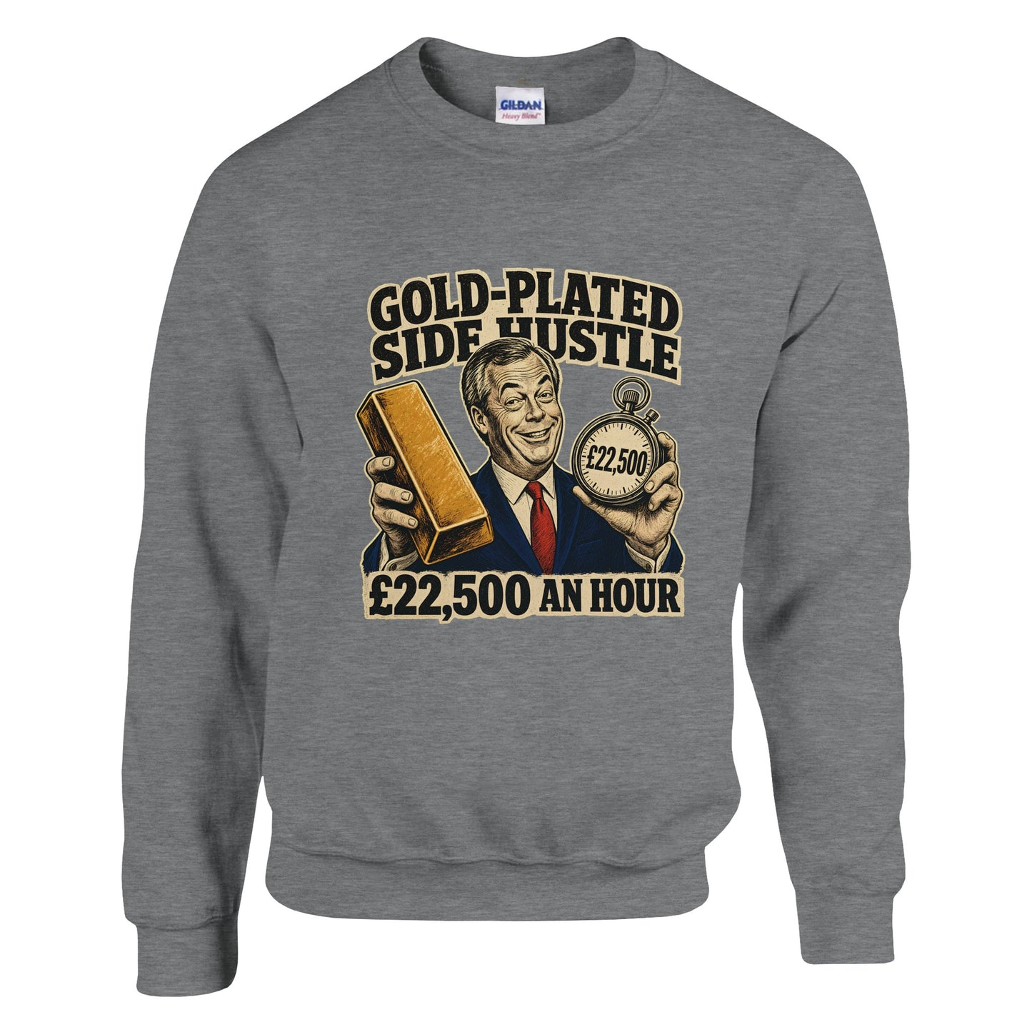 Gold-Plated Side Hustle £22,500 an Hour Sweatshirt — product view 5