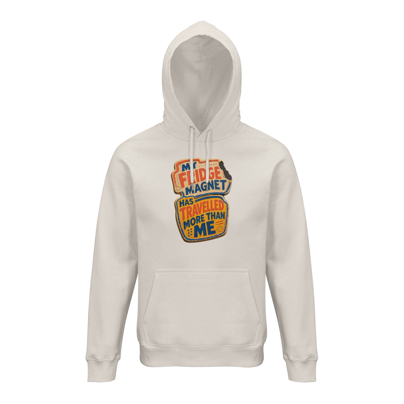 My Fridge Magnet Has Travelled More Than Me Hoodie
