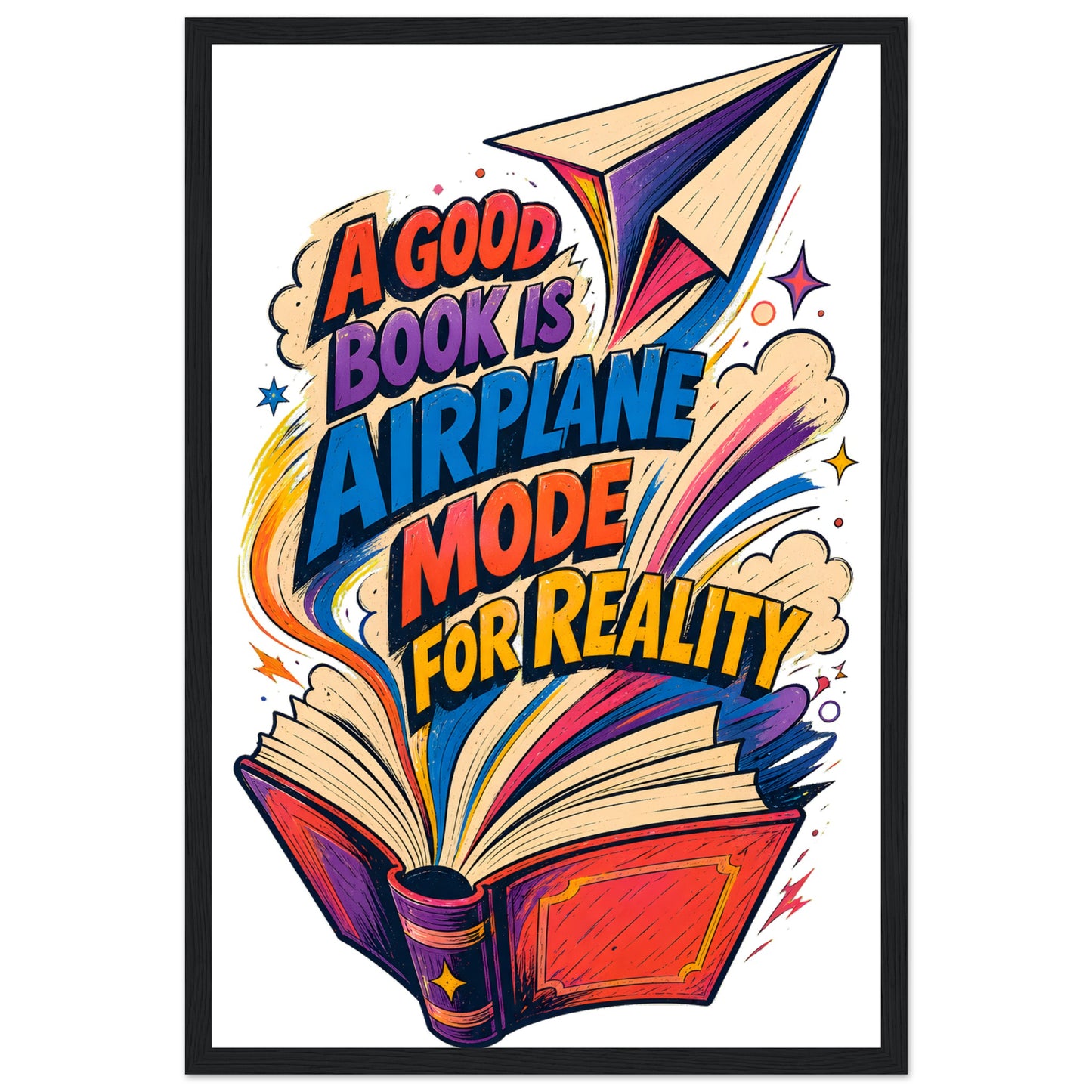 A Good Book Is Airplane Mode for Reality Framed Wall Art — product view 6