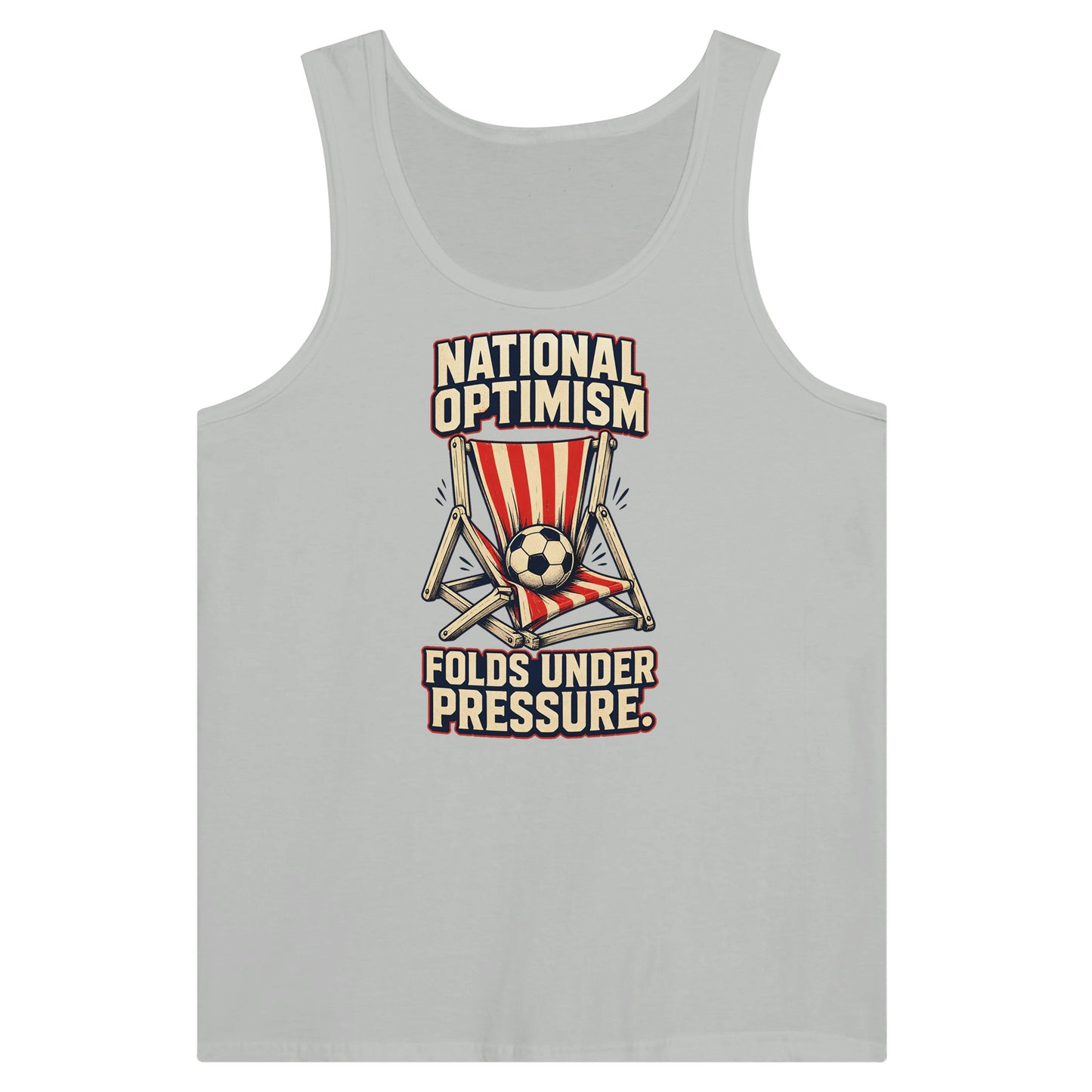 National Optimism Folds Under Pressure Football Premium Unisex Tank Top — product view 5
