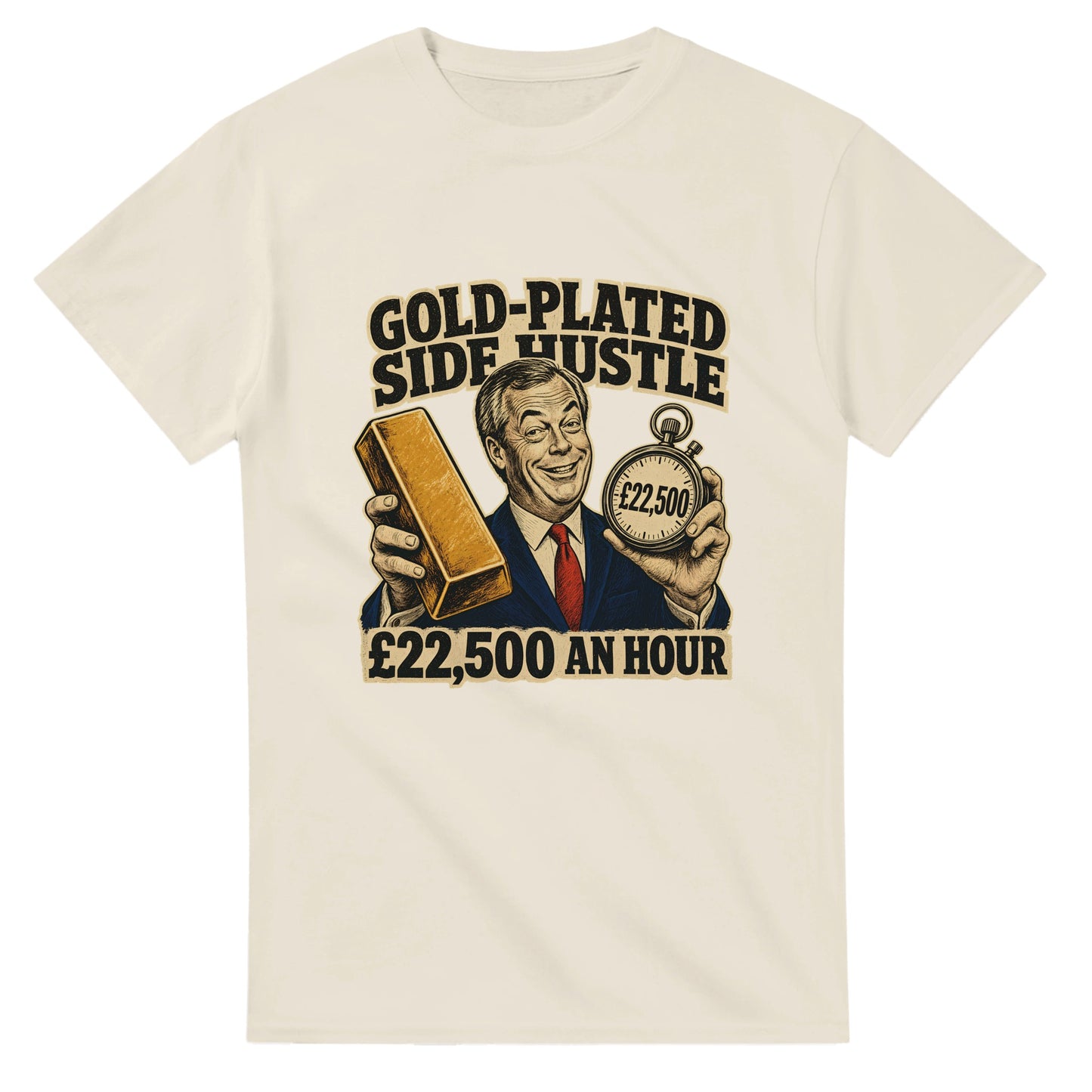 Gold-Plated Side Hustle £22,500 an Hour T-shirt — product view 8