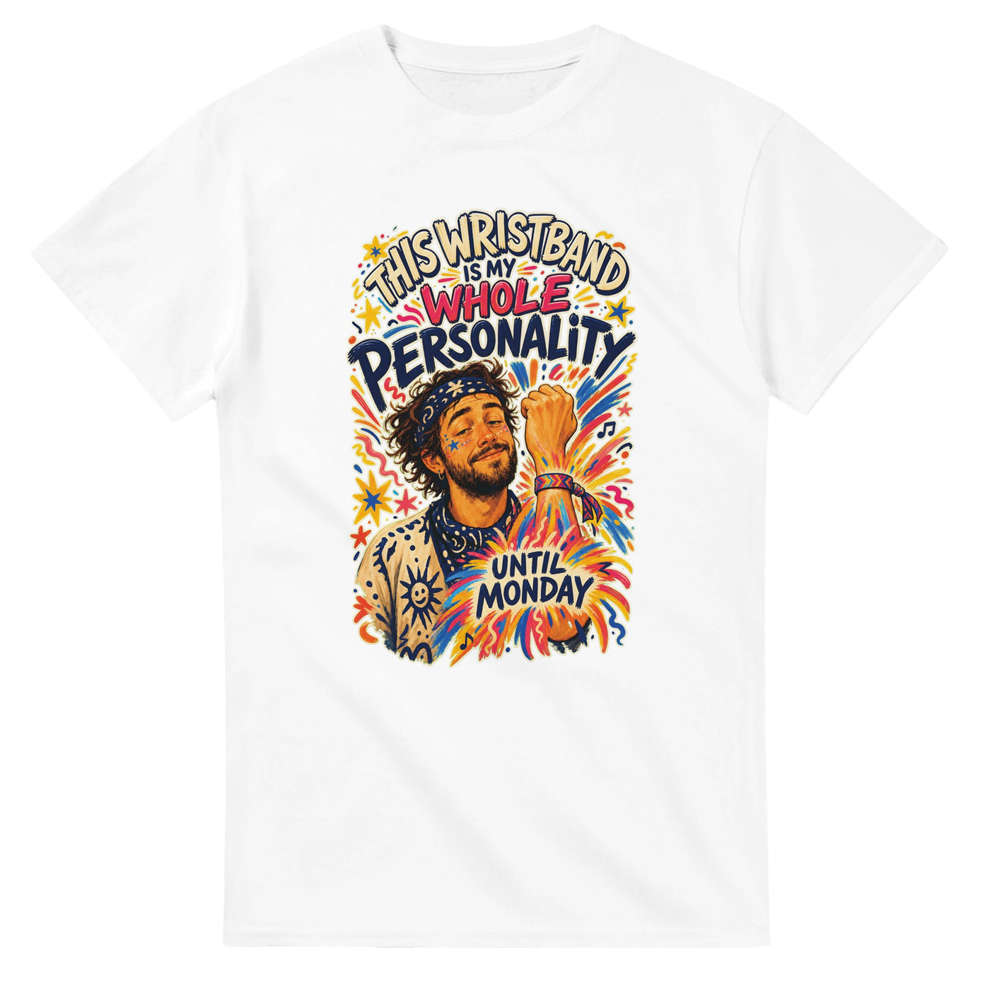 This Wristband Is My Whole Personality Until Monday T-shirt product preview