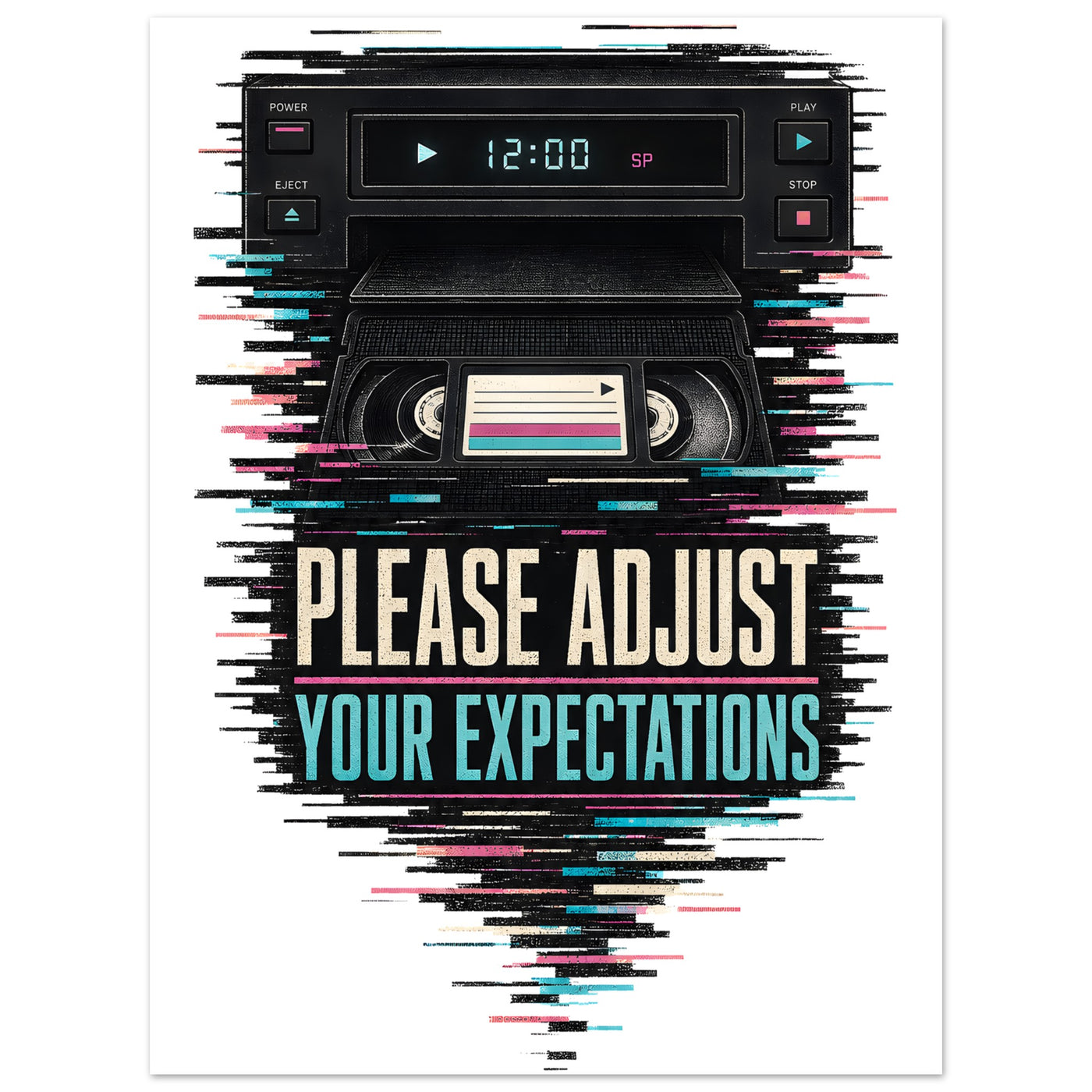 Please Adjust Your Expectations Aluminium Print