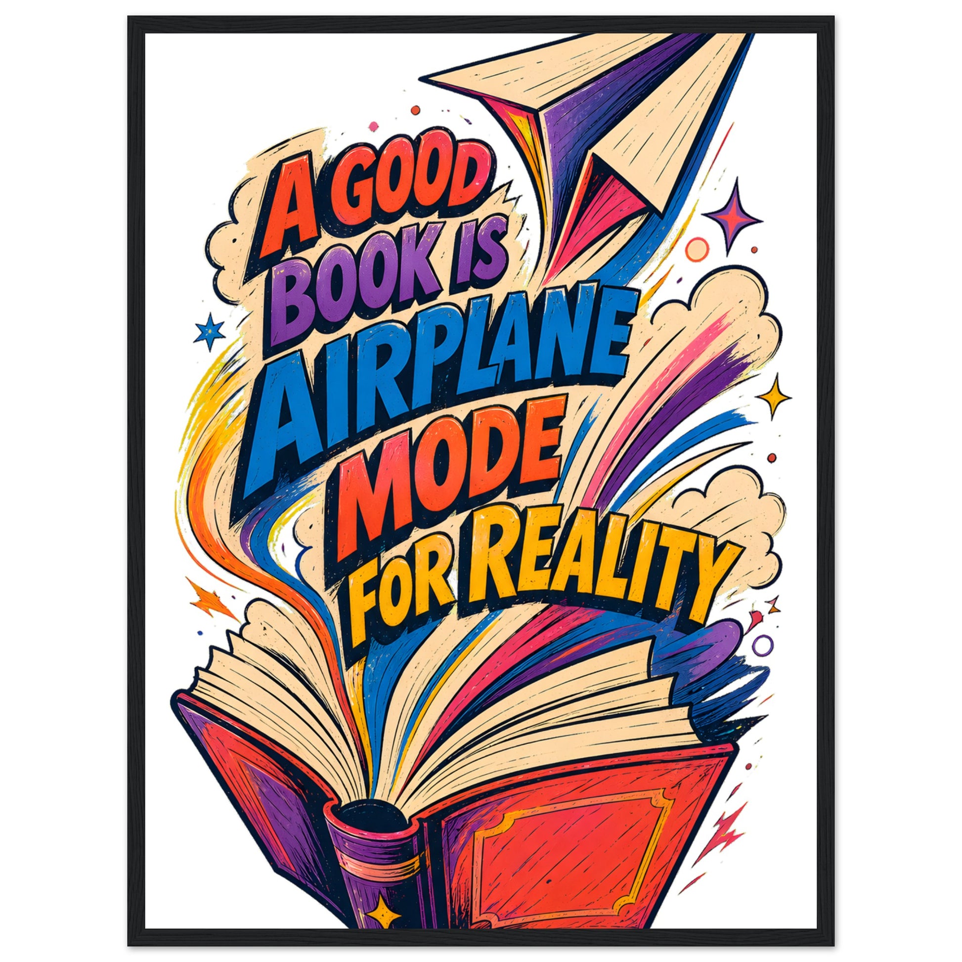 A Good Book Is Airplane Mode for Reality Framed Wall Art — product view 4