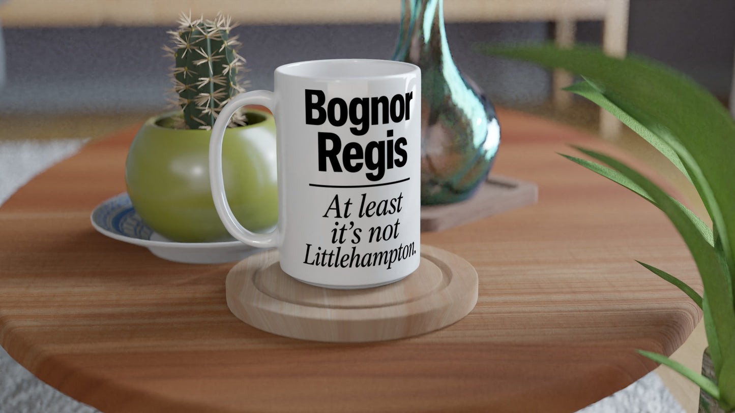 Bognor Regis — At Least It's Not Littlehampton Large Mug — product view 4