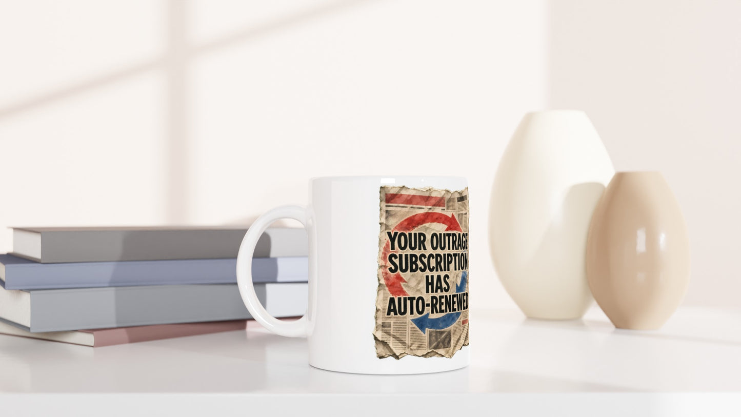 Your Outrage Subscription Has Auto-Renewed Mug — product view 5